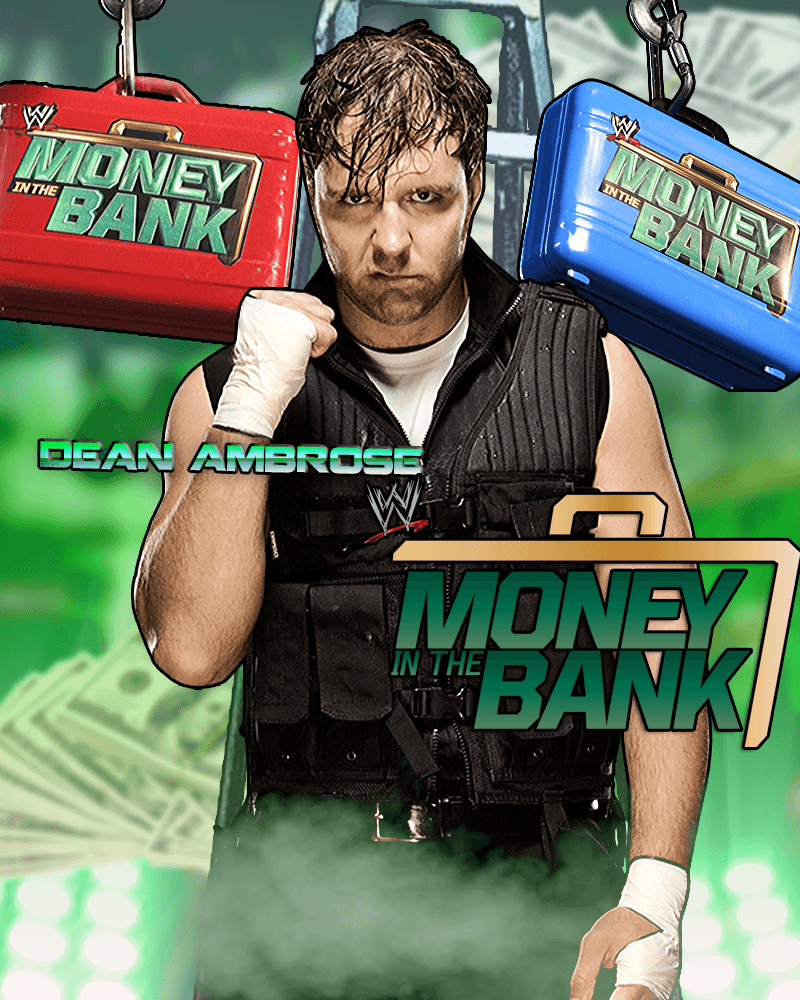 WWE Money In The Bank Poster Feat. Dean Ambrose HD