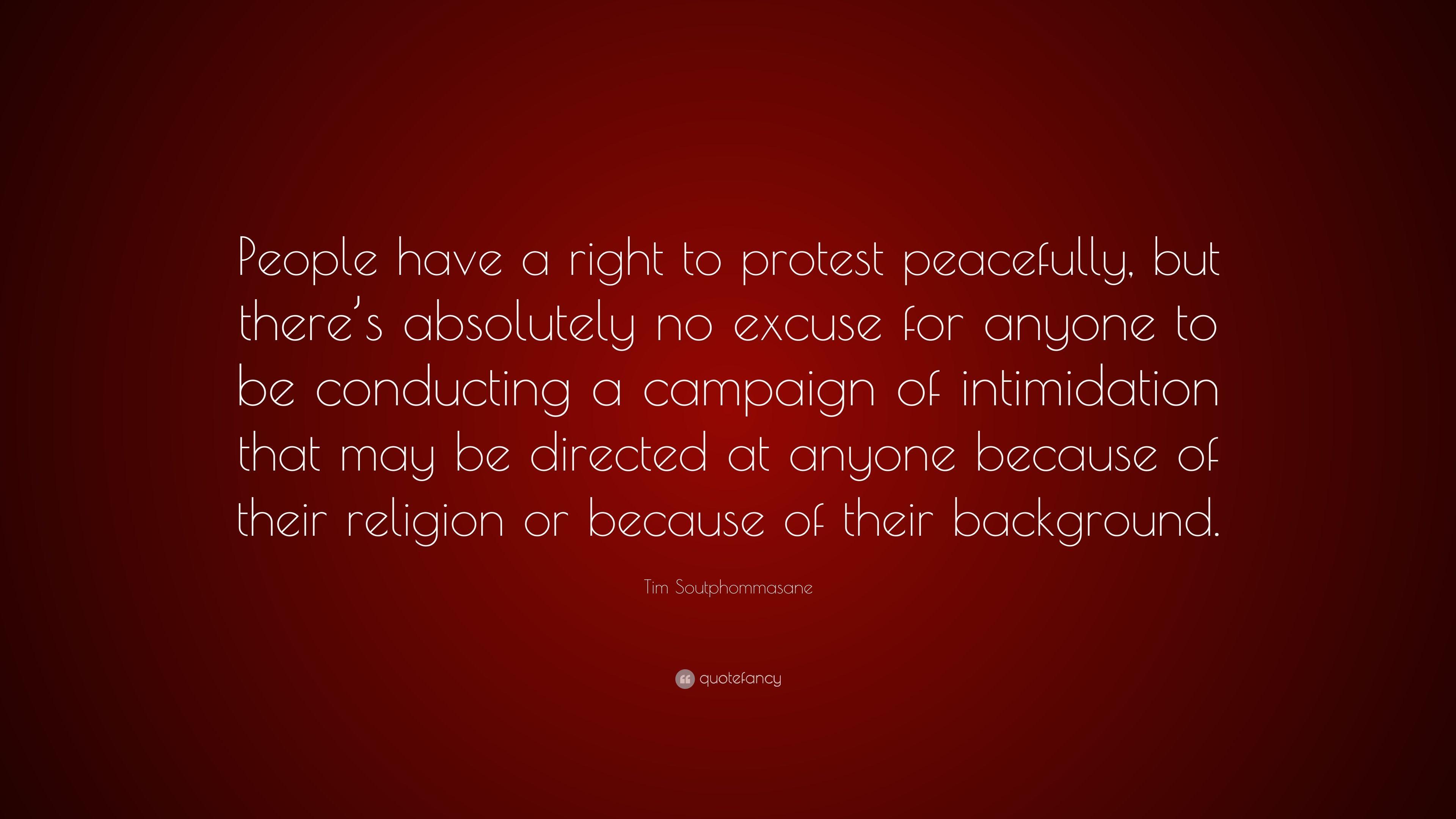 Tim Soutphommasane Quote: “People have a right to protest peacefully