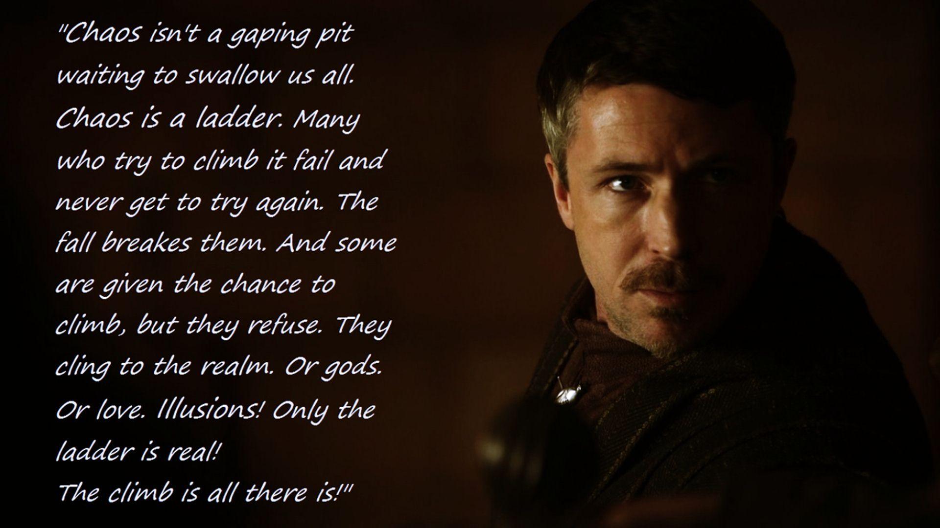 Lord Petyr Baelish Quote. Game Of Thrones Wallpaper