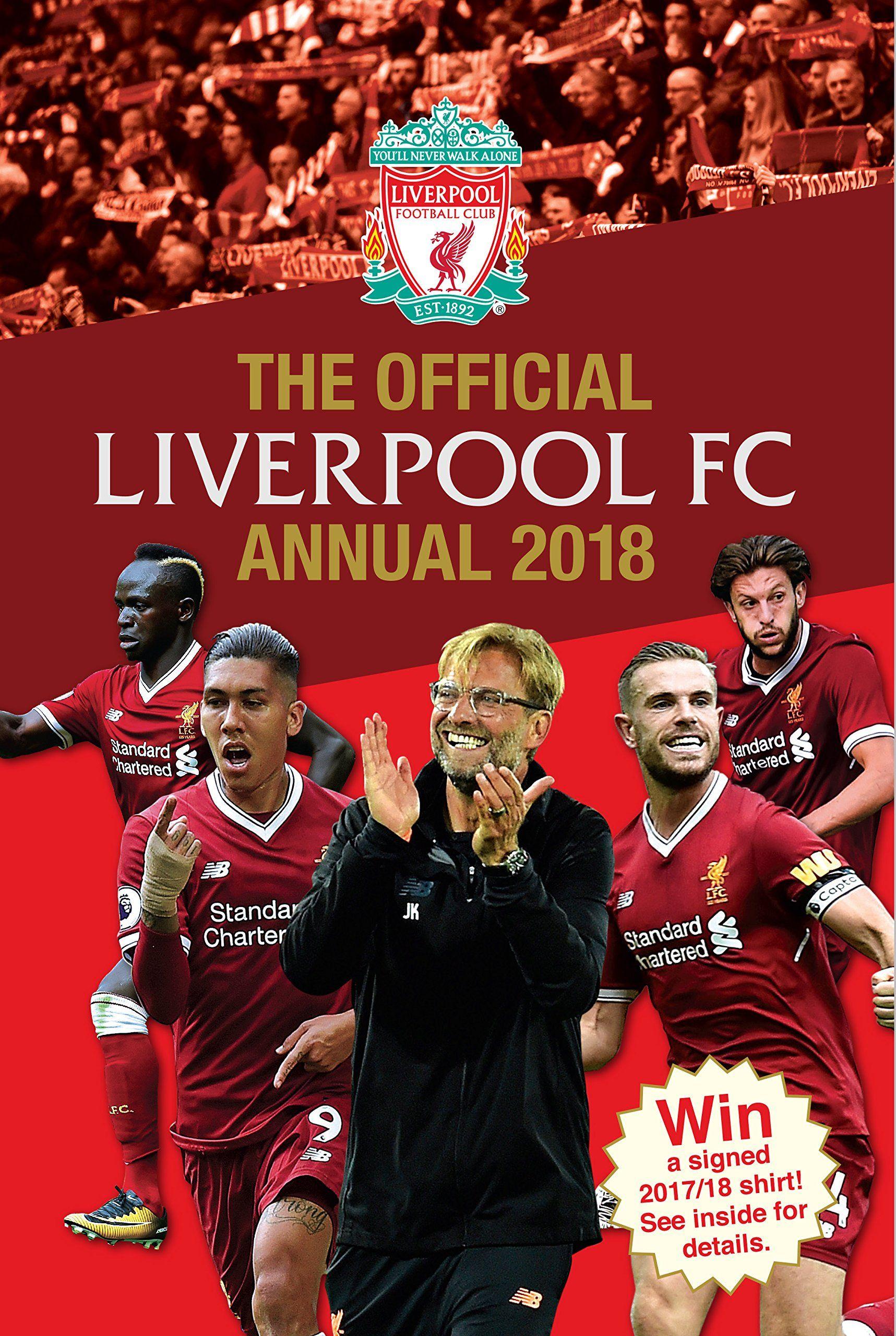The Official Liverpool FC Annual 2018 (Annuals 2018): Amazon.co.uk