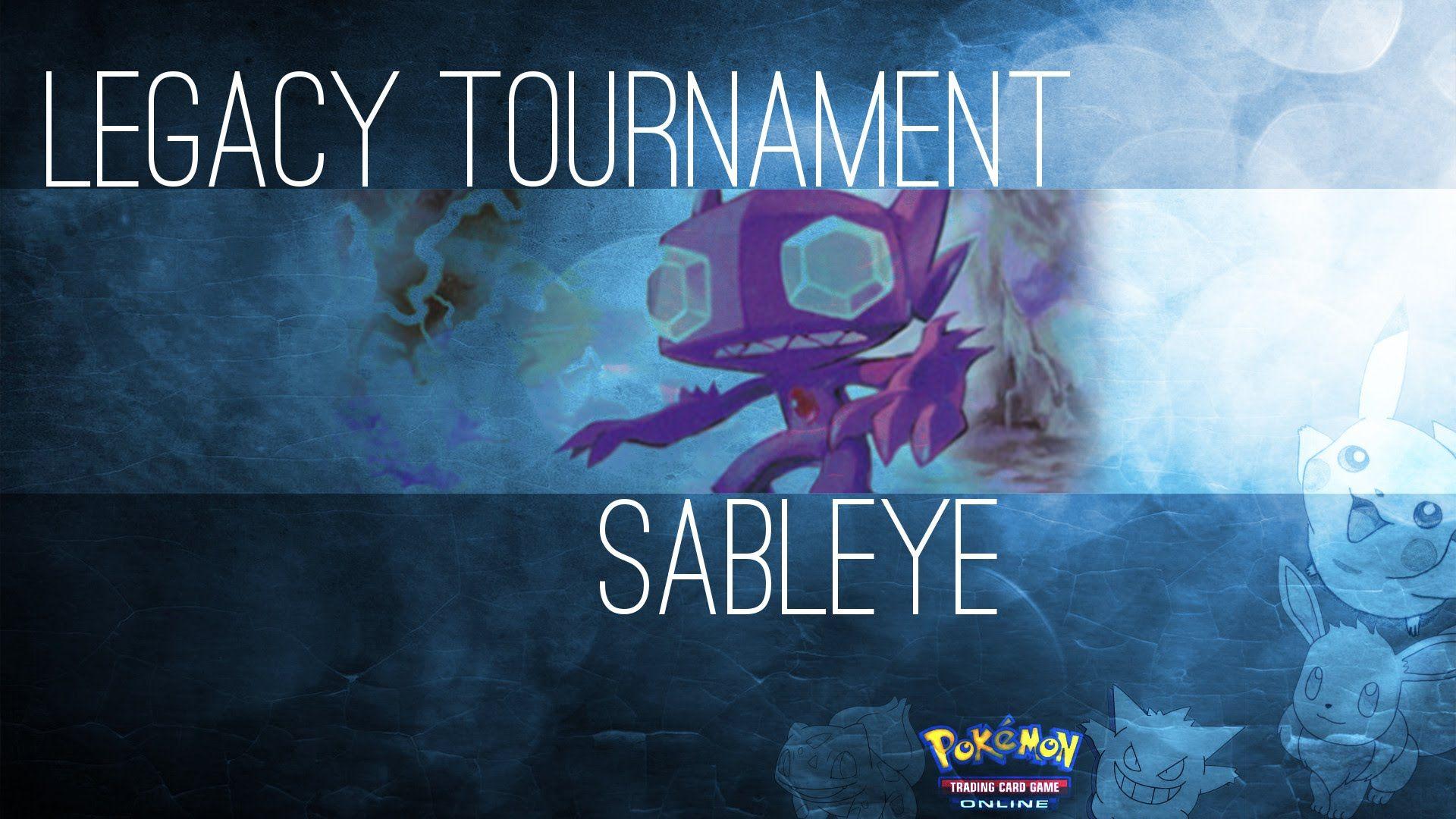 Legacy Tournament: Sableye [Pokémon TCG / PTCGO]
