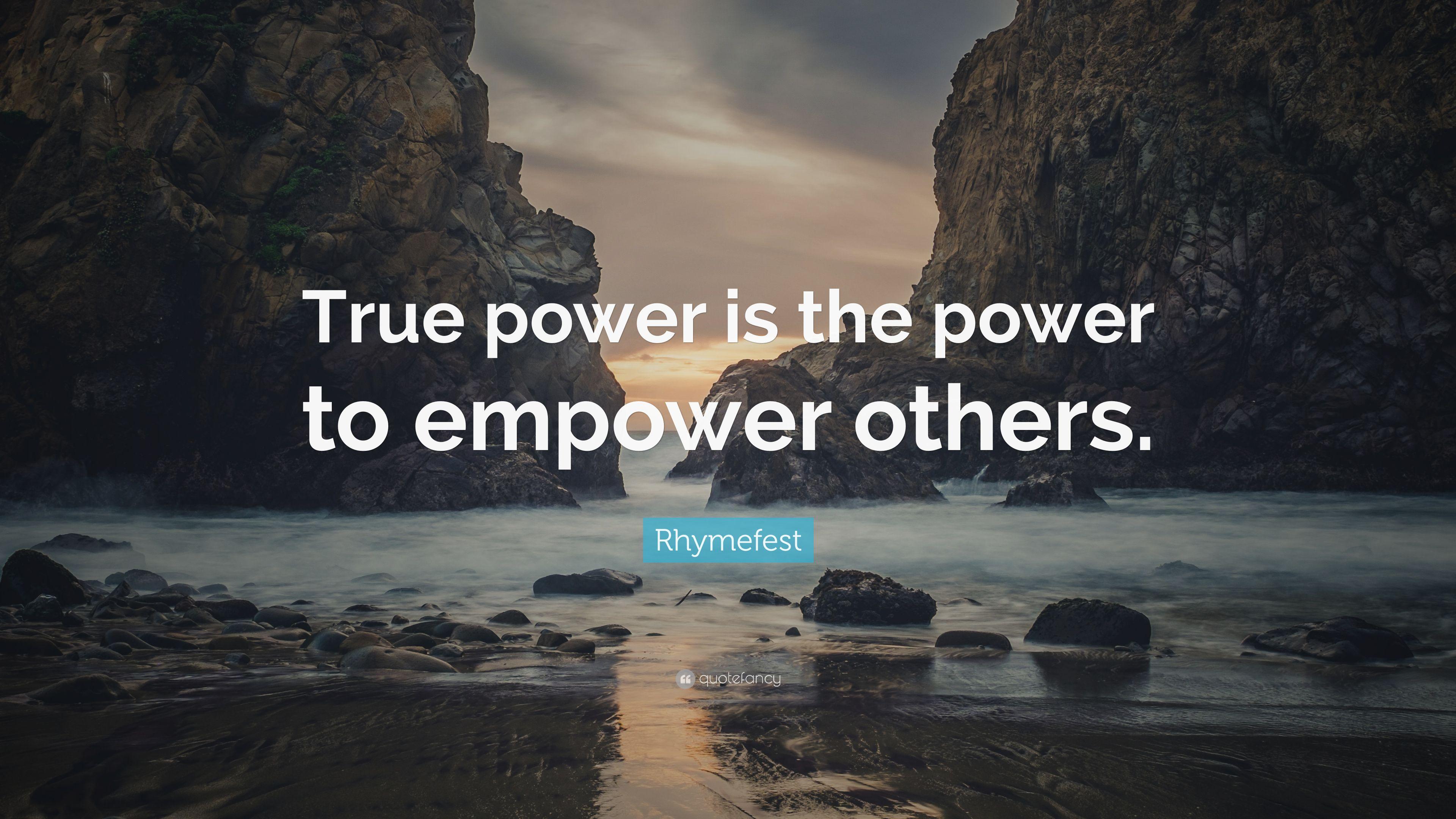 Rhymefest Quote: "True power is the power to empower others. 