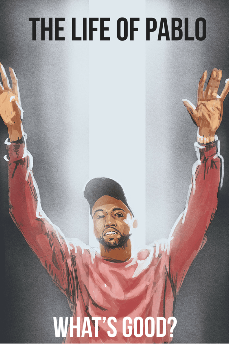 The Life of Pablo: A complete guide to Kanye West's new album