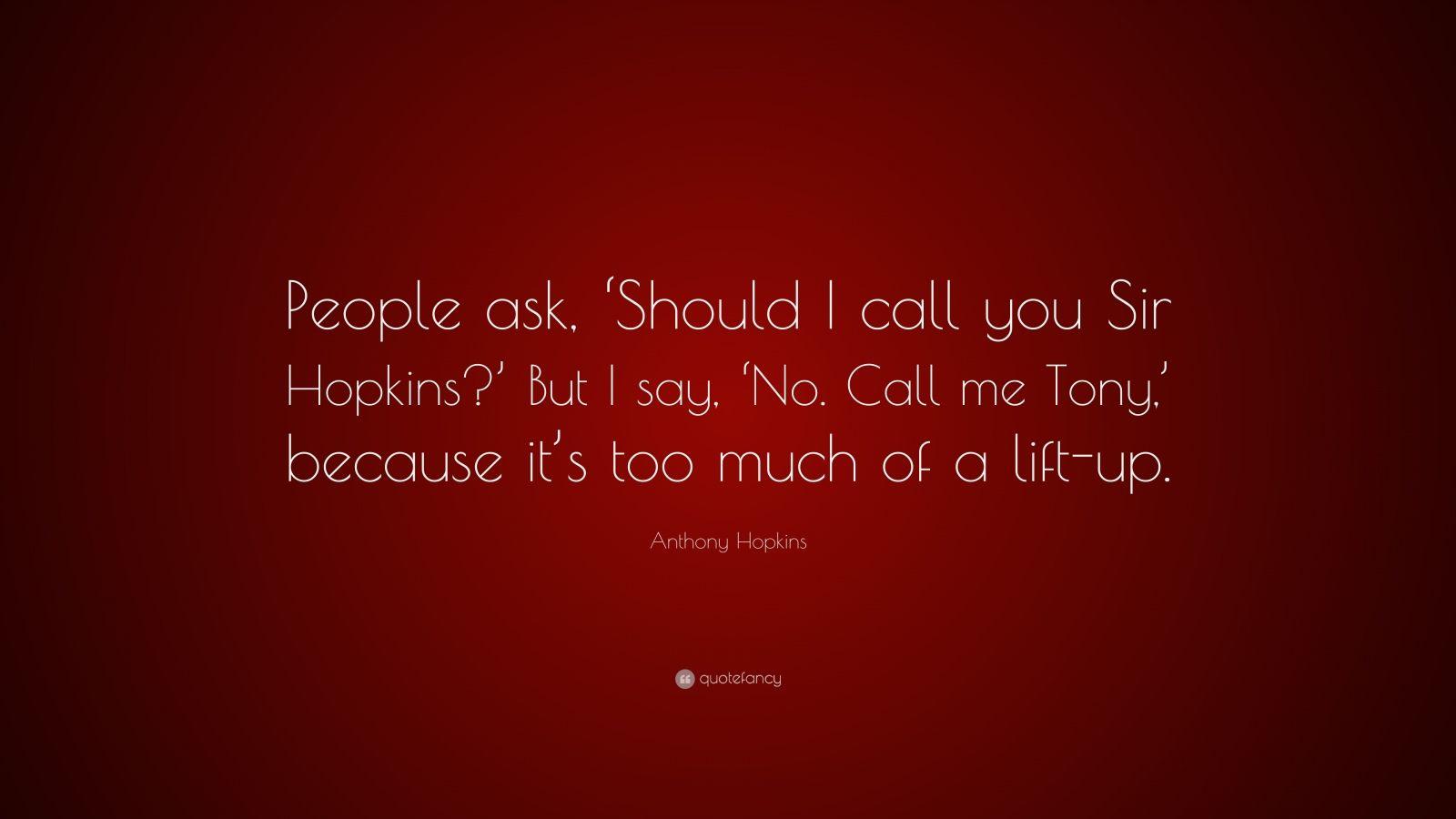Anthony Hopkins Quotes (100 wallpaper)