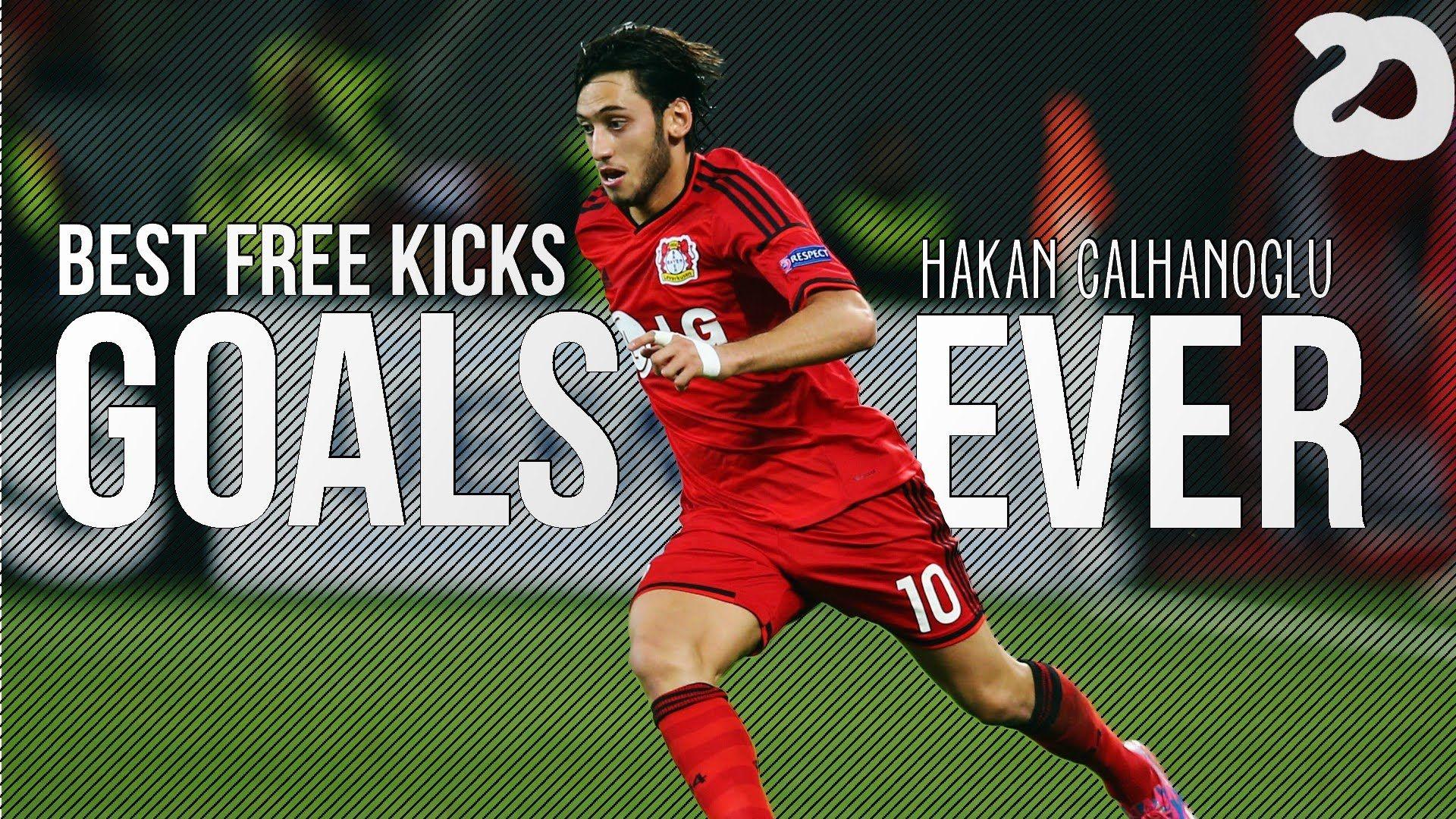 Hakan Calhanoglu ○ Best Free Kicks Goals ○ HD