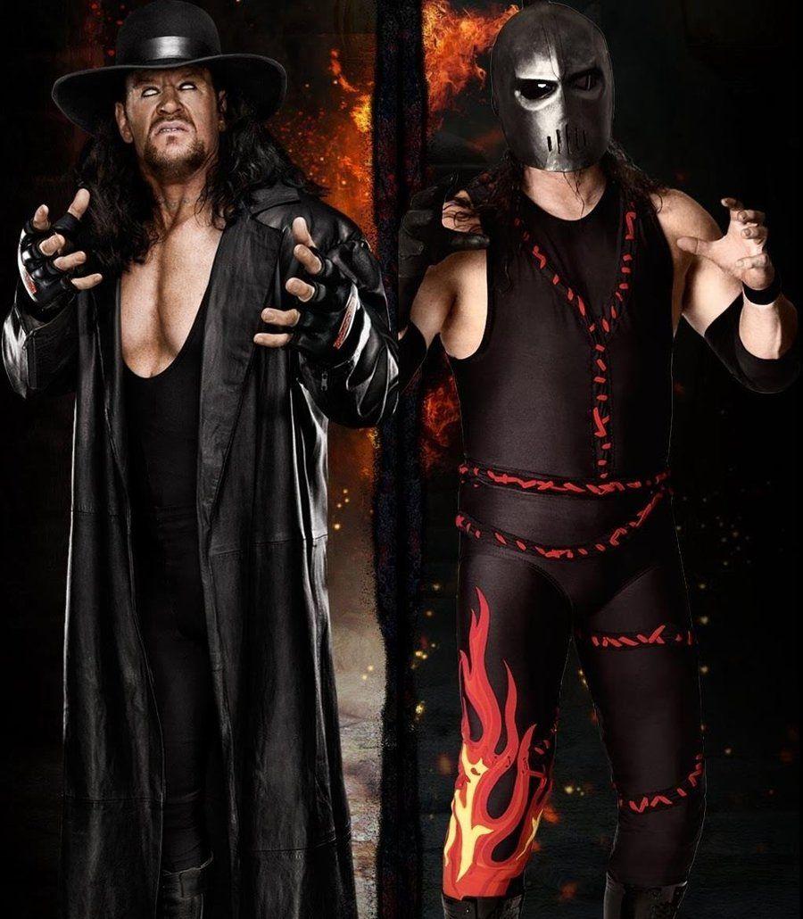 Kane and Undertaker. STICK TO WHAT YOU