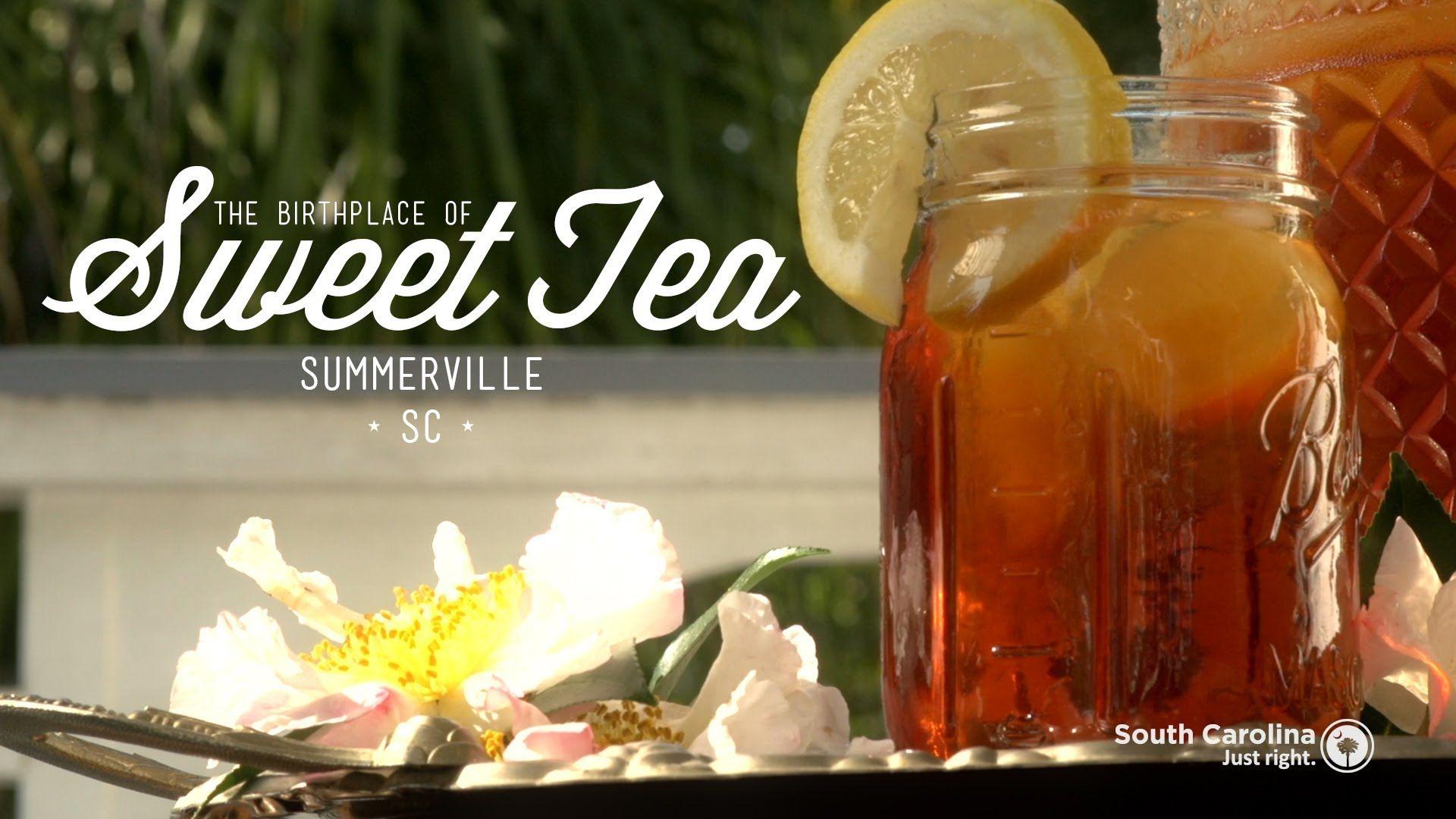 The Birthplace of Sweet Tea.