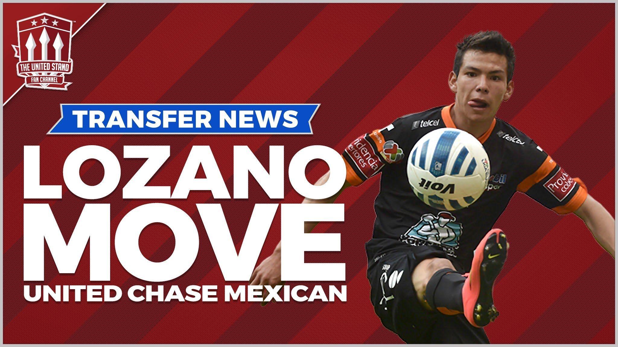 Hirving LOZANO signs for Manchester United? Transfer News