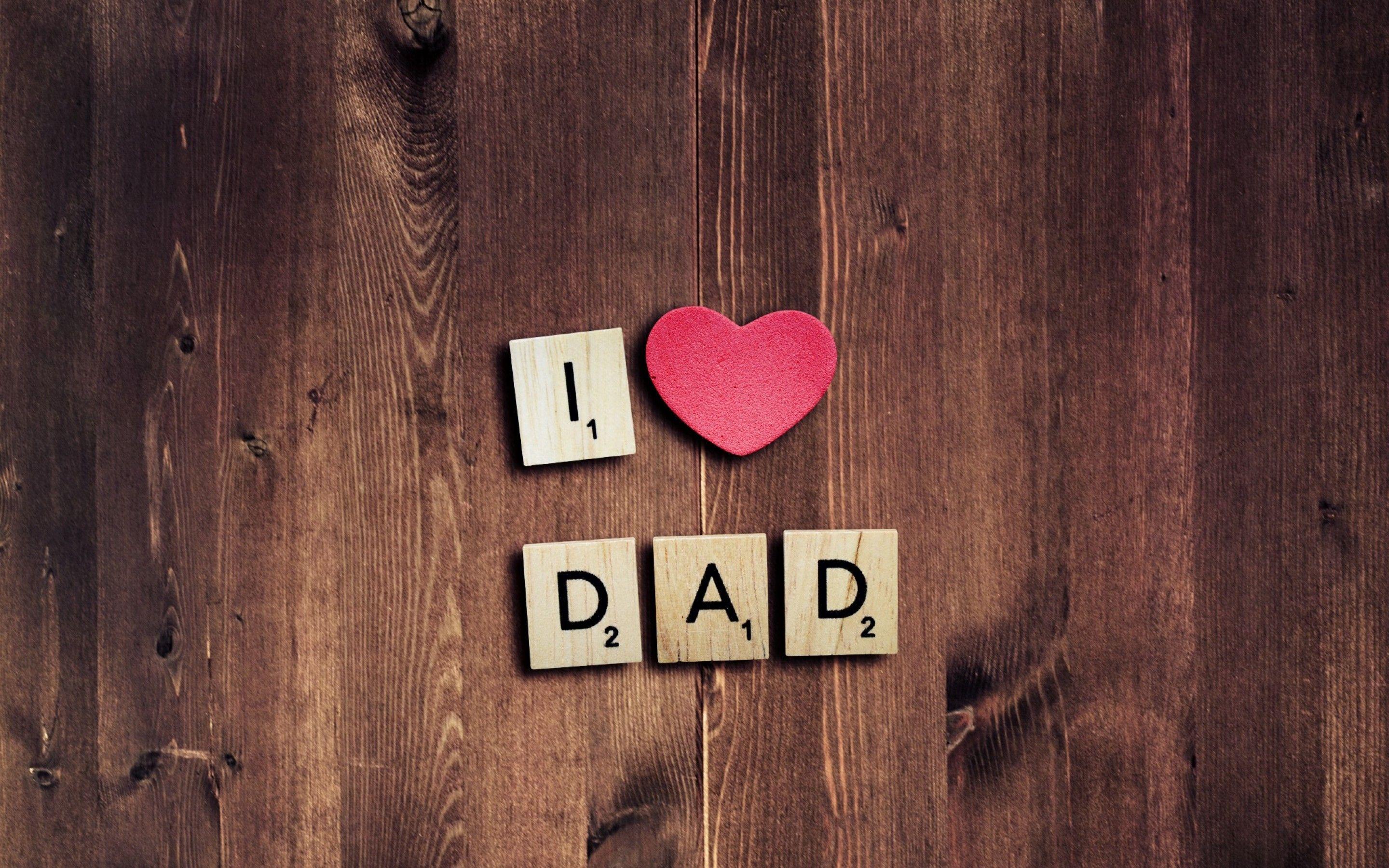 Download 1 I Love Dad Wallpaper
