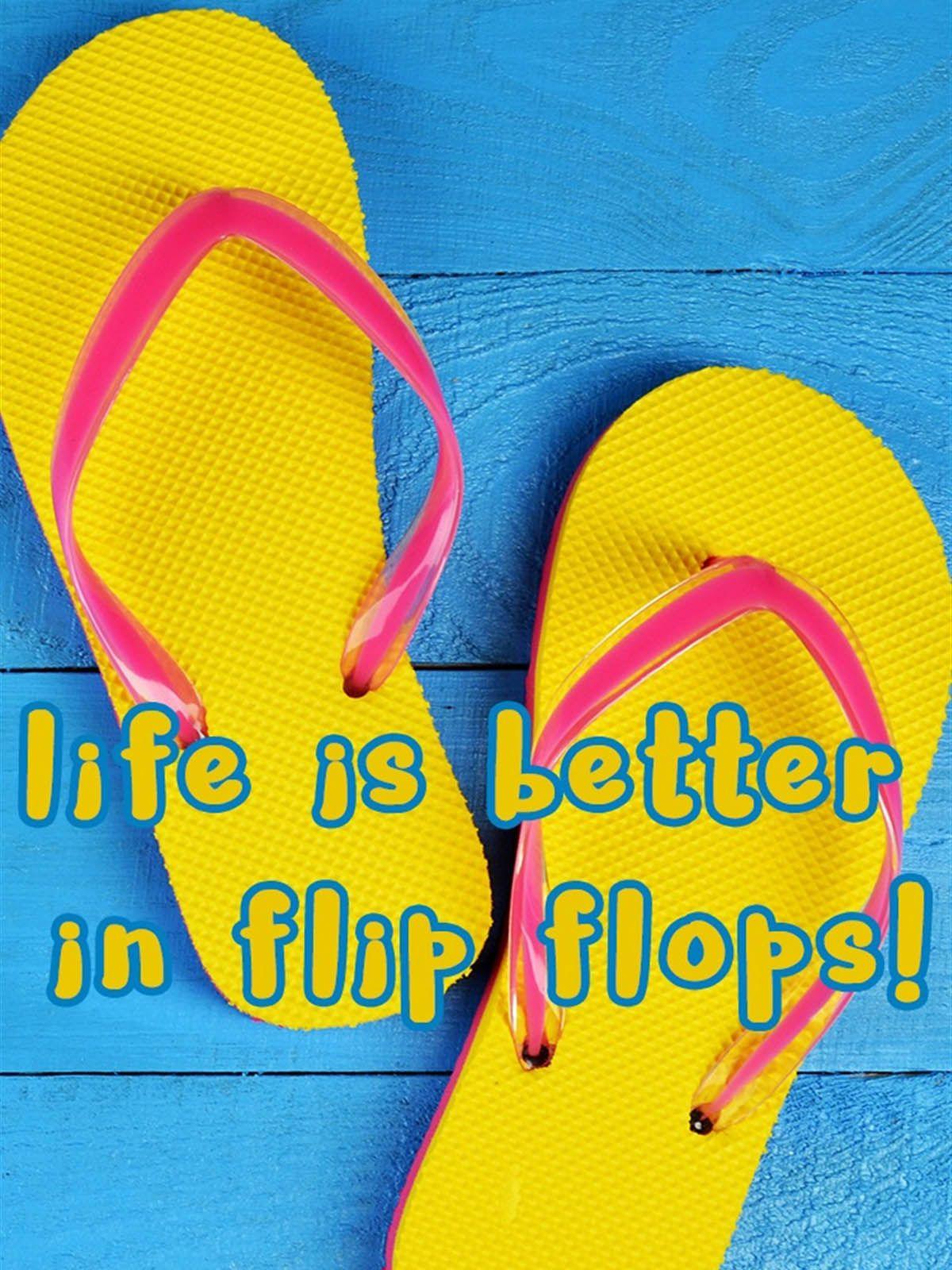 Life Is Better In Flip Flops HD Mobile Wallpaper Free 100