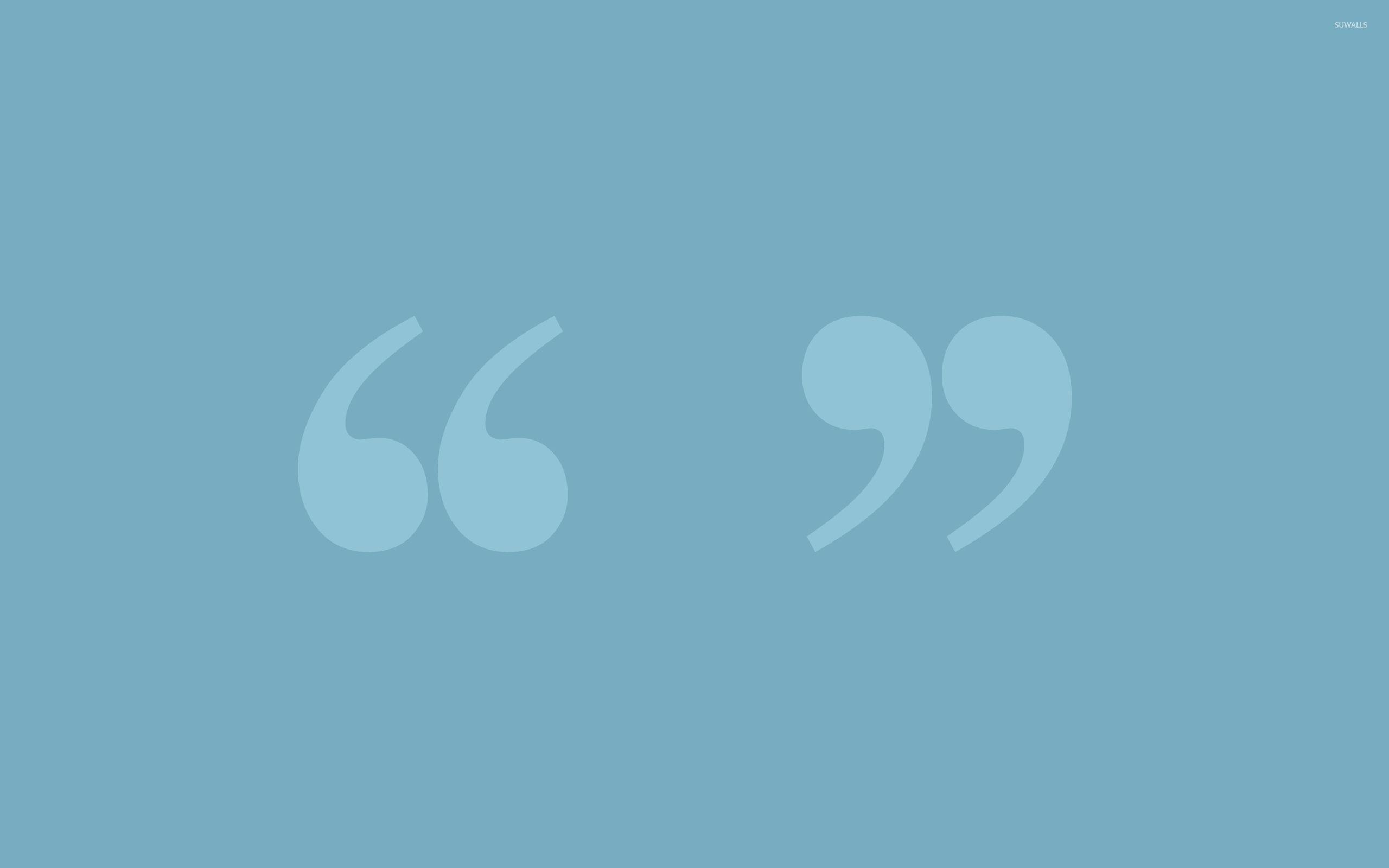 Quotation marks wallpaper wallpaper