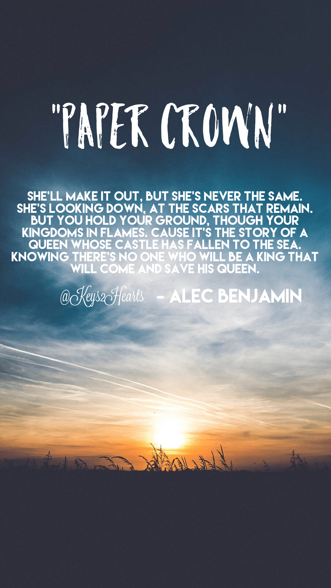 Paper Crown by Alec Benjamin. Created. Quotes