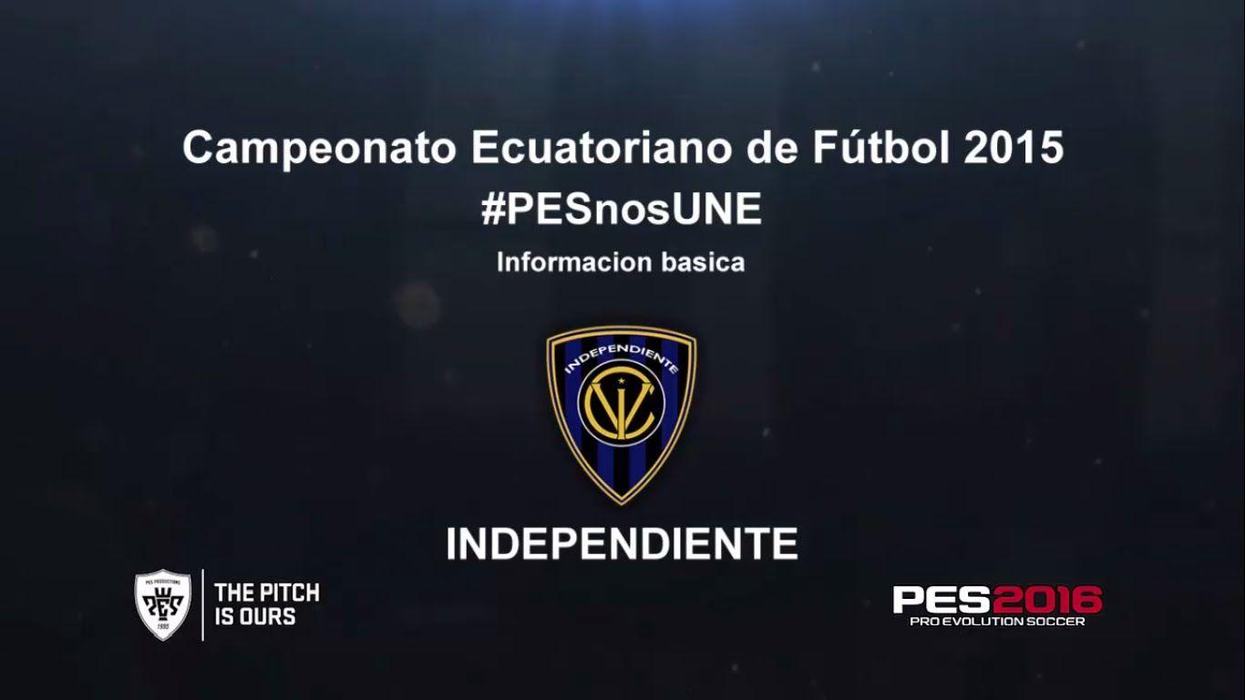 Tutorial Independiente Del Valle 2015 Para PES2016 PS4 Next Gen