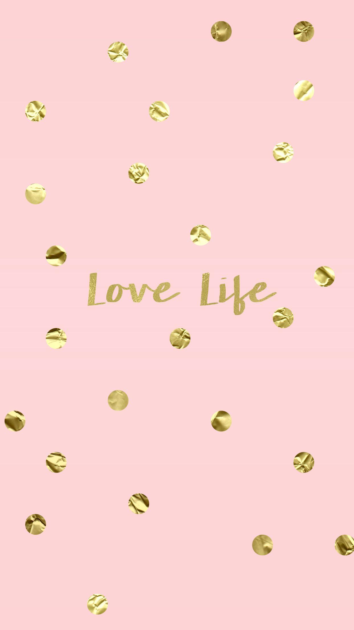 Love Life Blush Pink Gold iPhone Wallpaper Background. Wallpaper