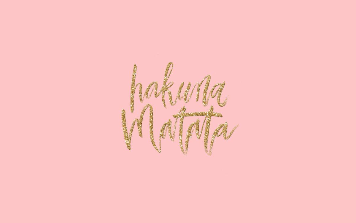 Hakuna Matata Pink Gold Wallpaper