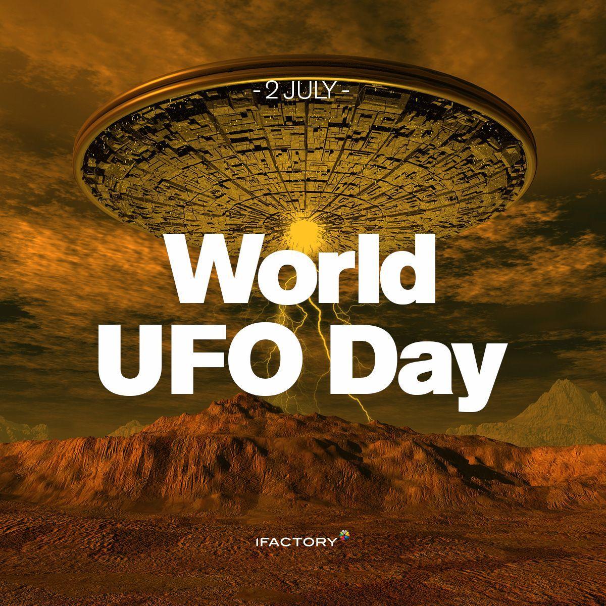 The 2nd of July just happens to be World UFO Day so keep your eyes