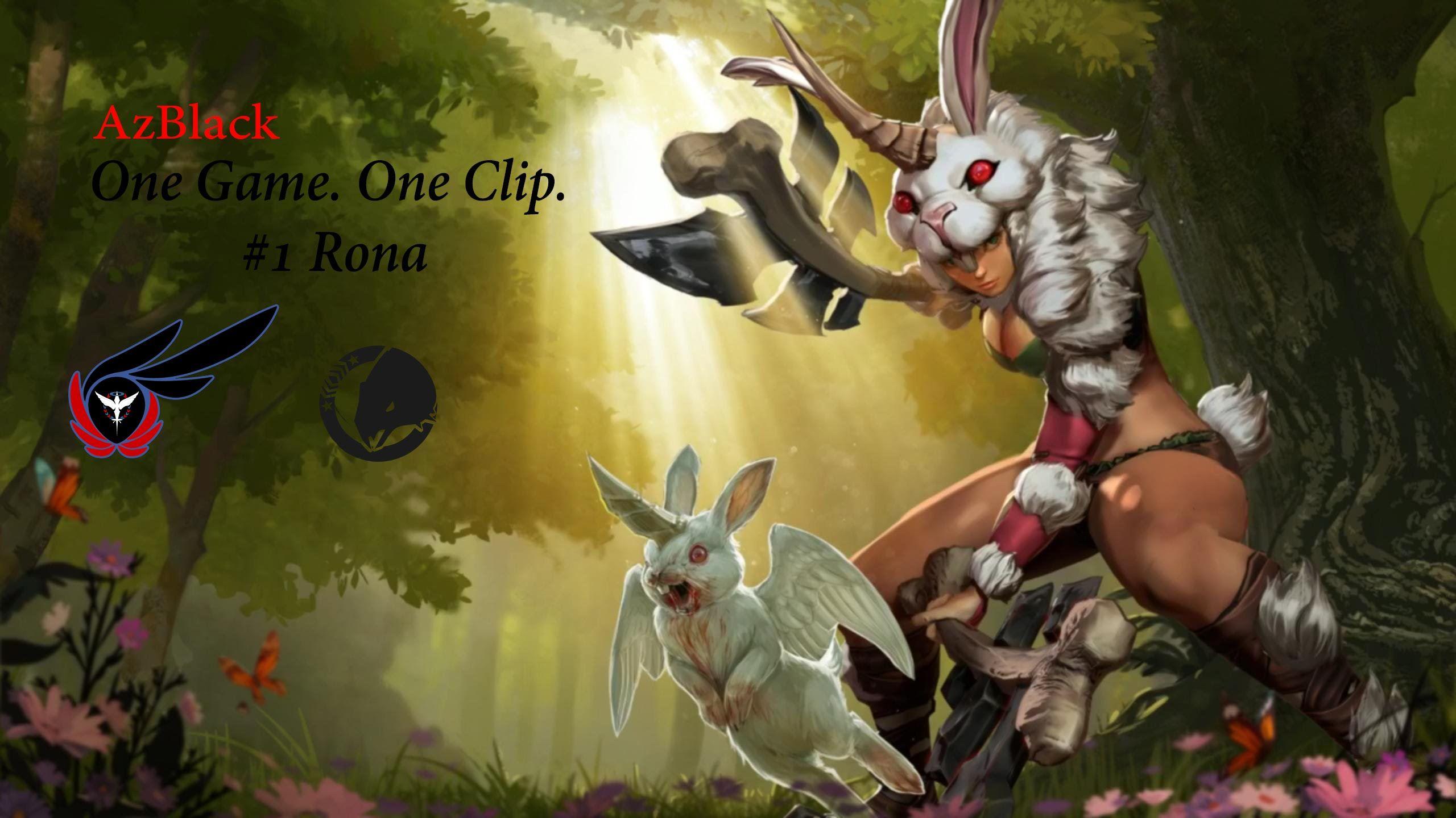 One Game. One Clip Rona Vainglory AzBlack