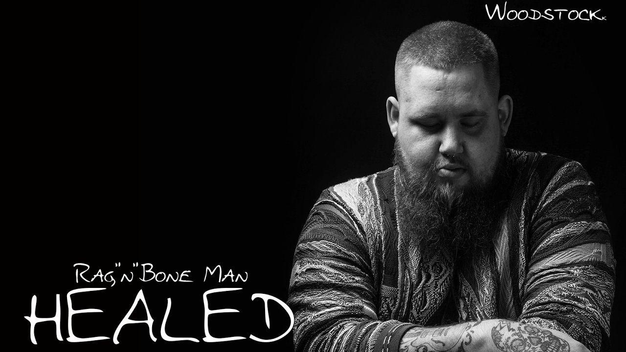 Rag n Bone Man Healed with LYRICS. Rag N Bone Man