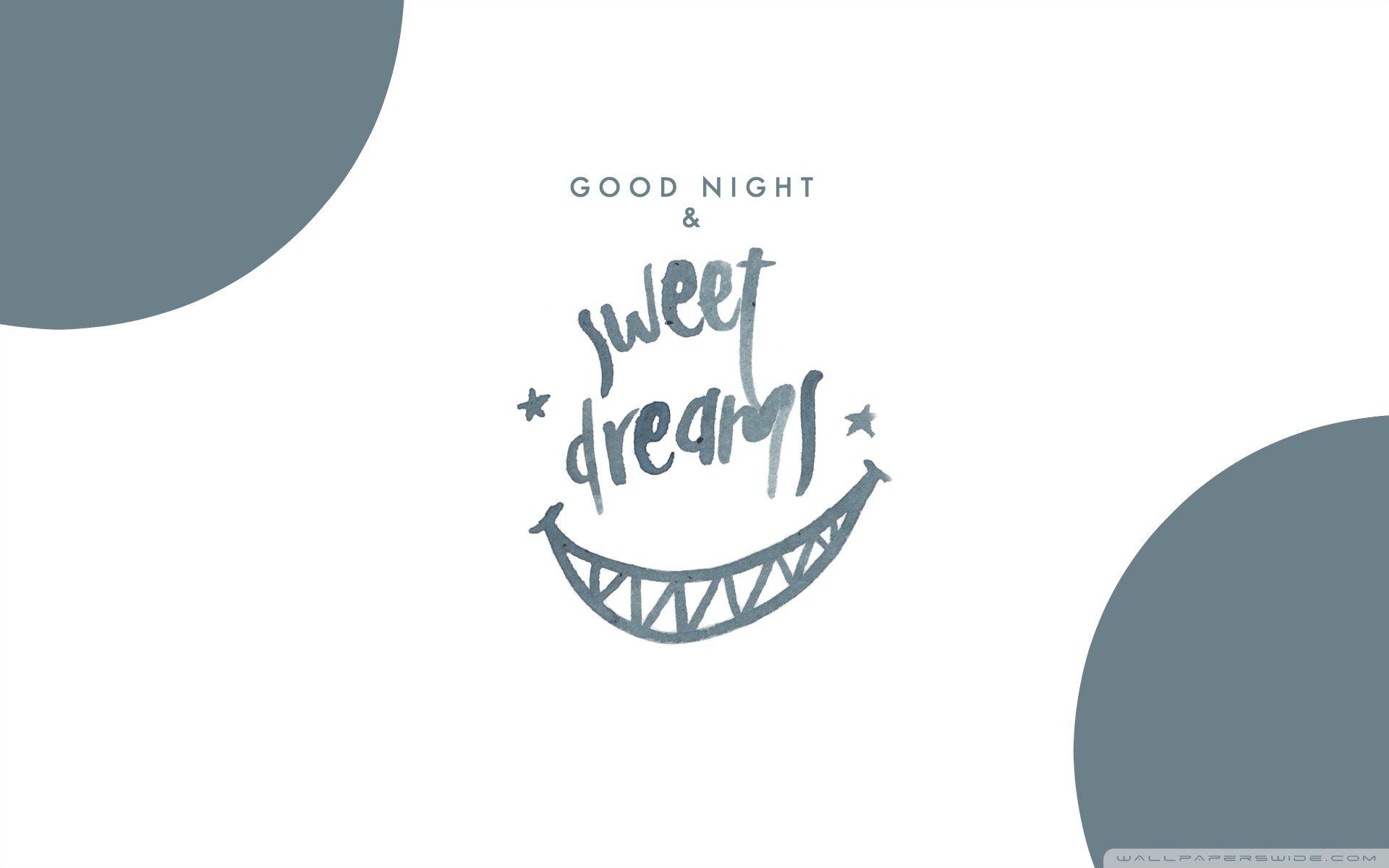 GOOD NIGHT & SWEET DREAMS ❤ 4K HD Desktop Wallpaper for 4K Ultra HD