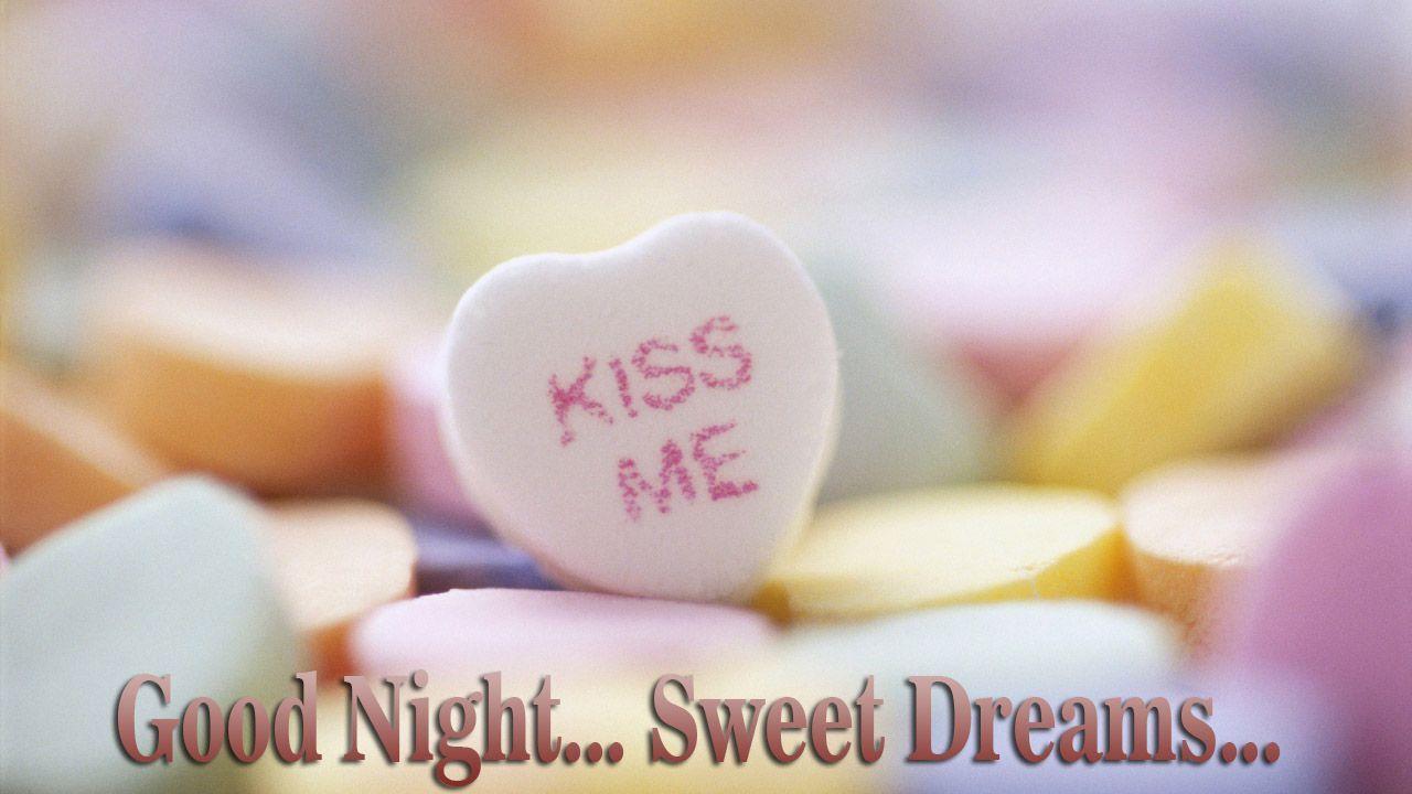 Kiss Me Good Night Sweet Dreams Candy Image Wallpaper