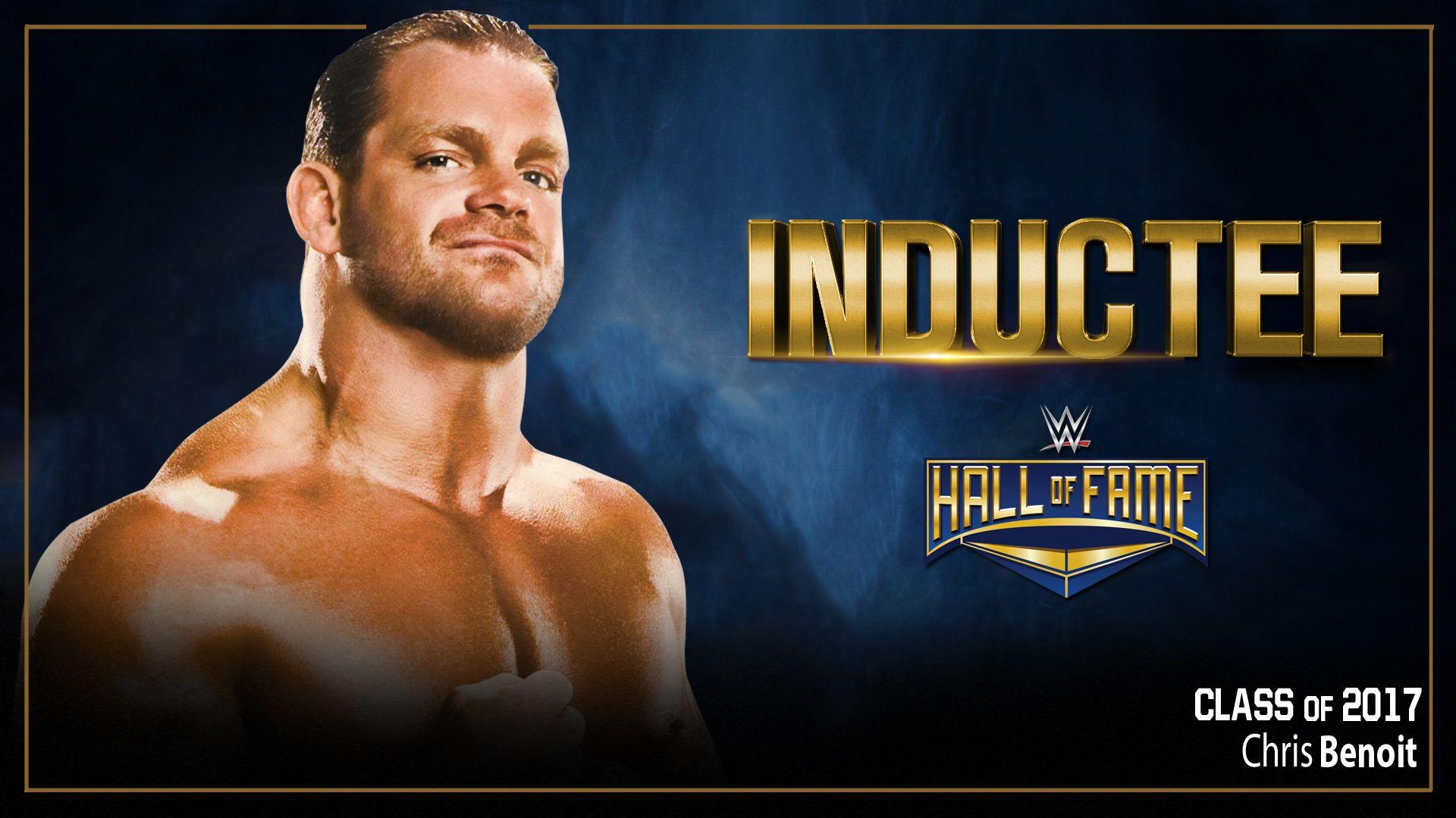 Chris Benoit- WWE Hall Of Fame 2017