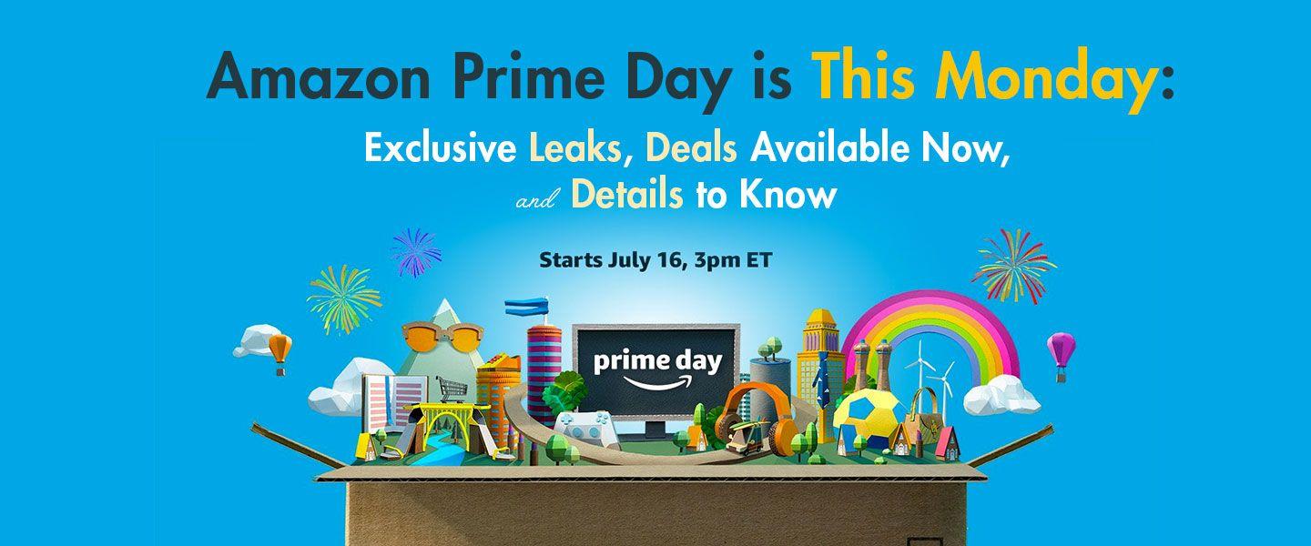 Amazon Prime Day Is This Monday: Exclusive Leaks, Deals Available
