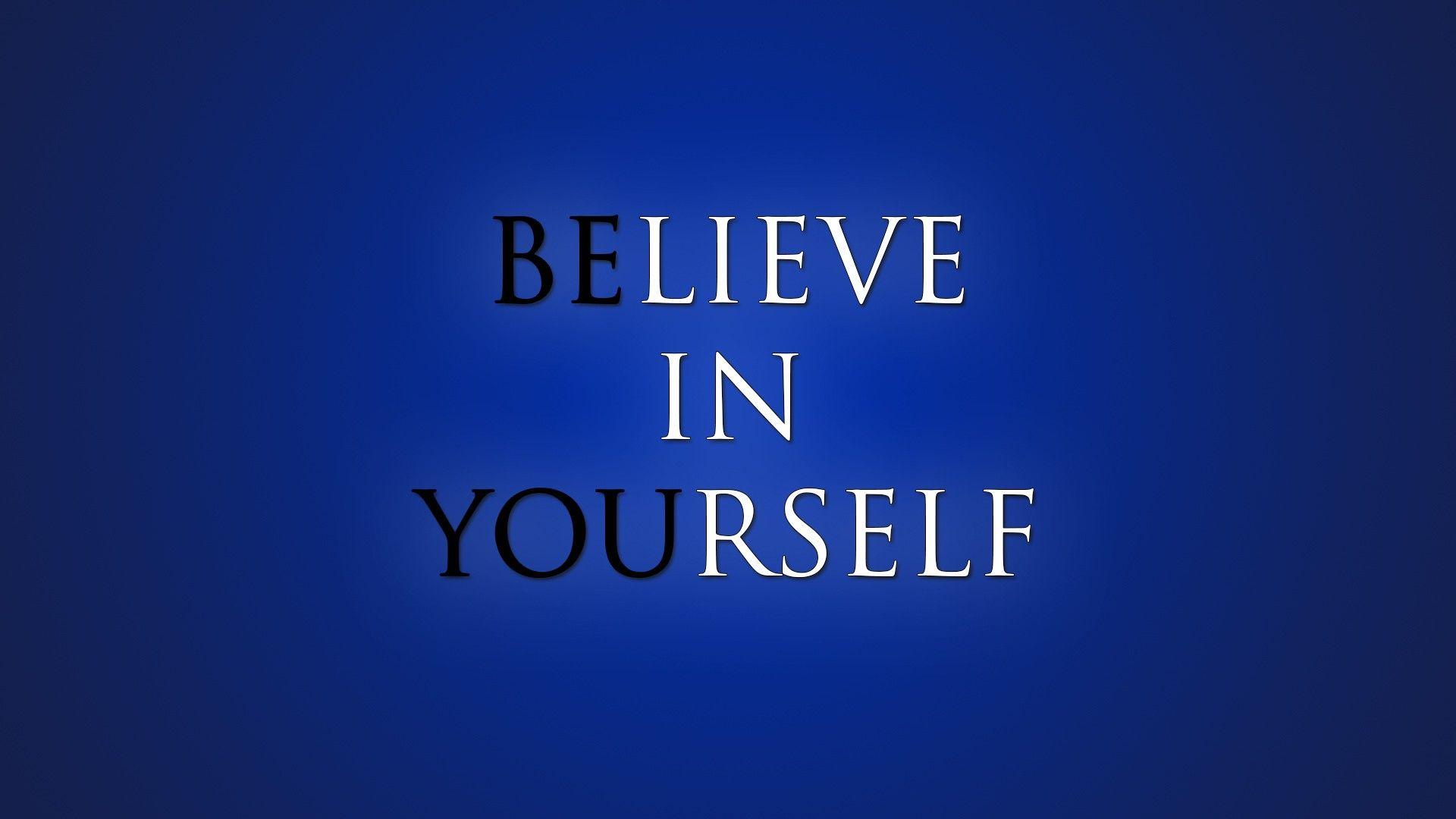 Believe In Yourself Hd Wallpaper Trek ©