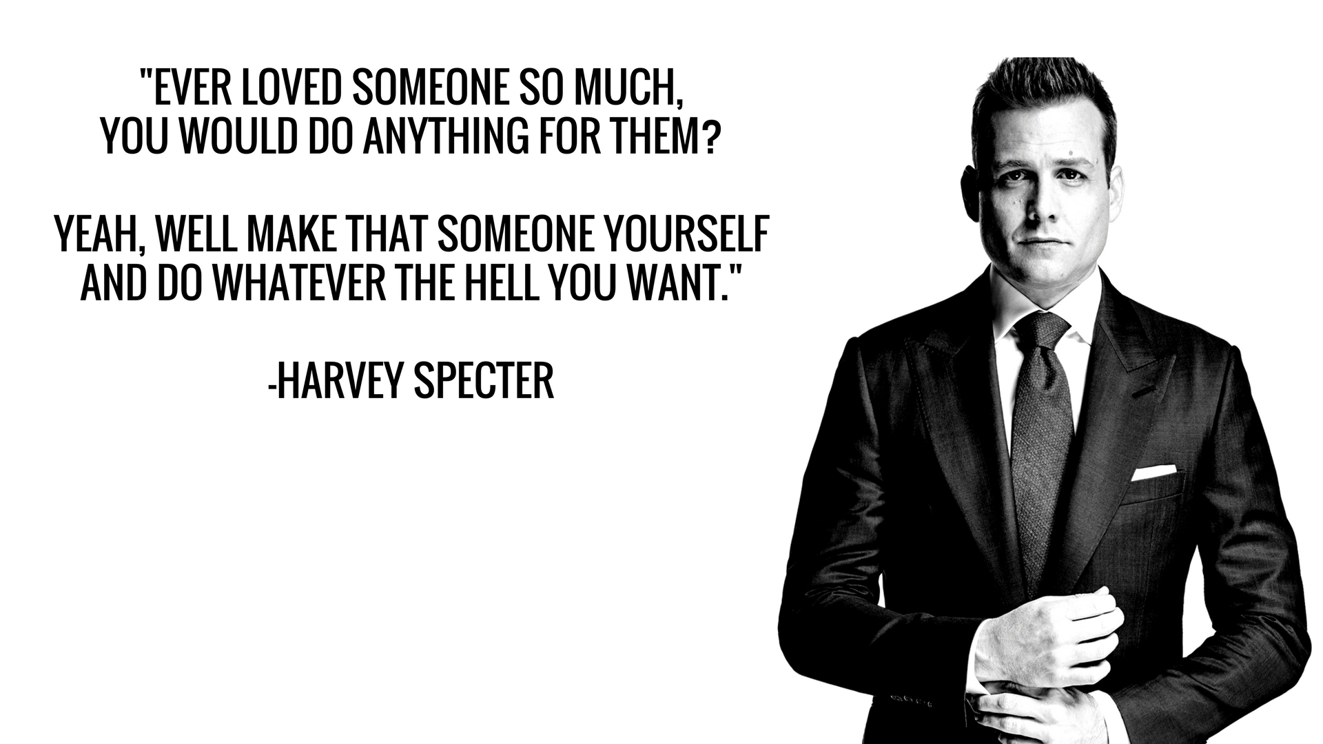 Harve Specter Wallpaper (w Ever Loved Someone Quote)