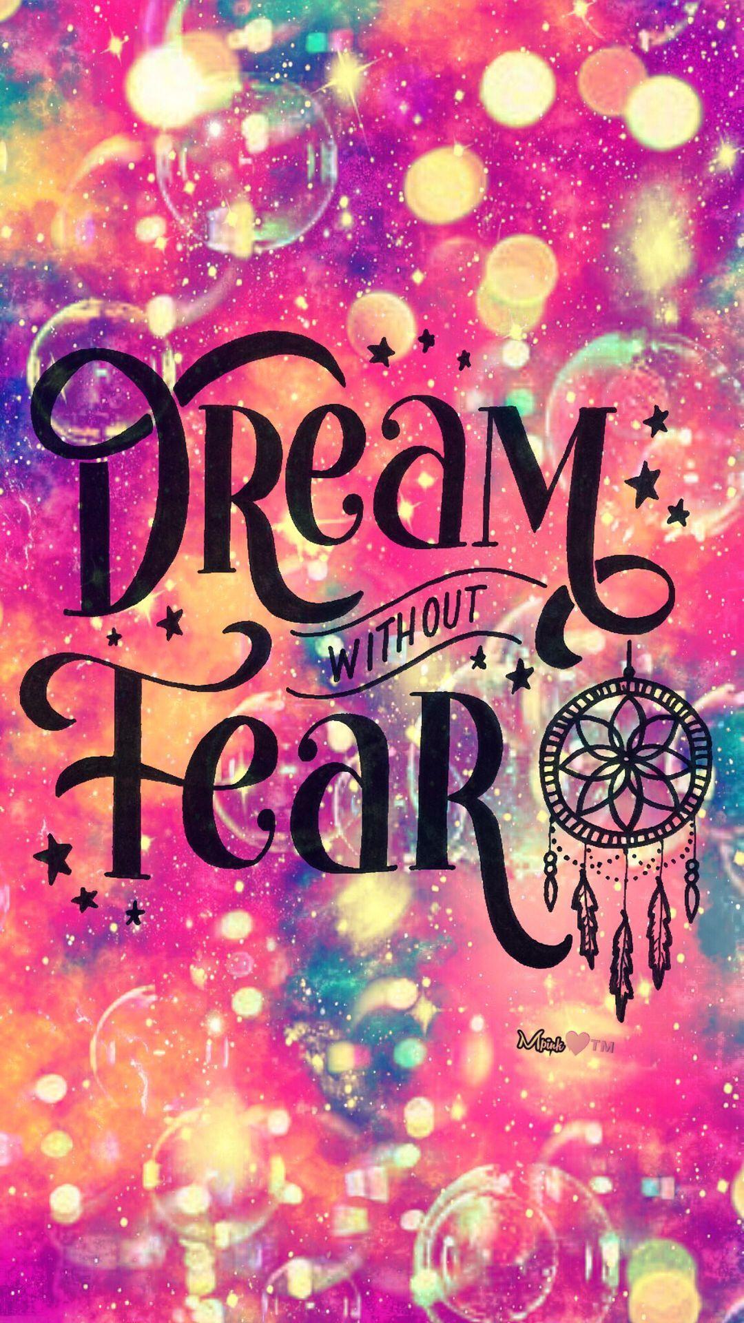 Dream Without Fear Galaxy Wallpaper #androidwallpaper