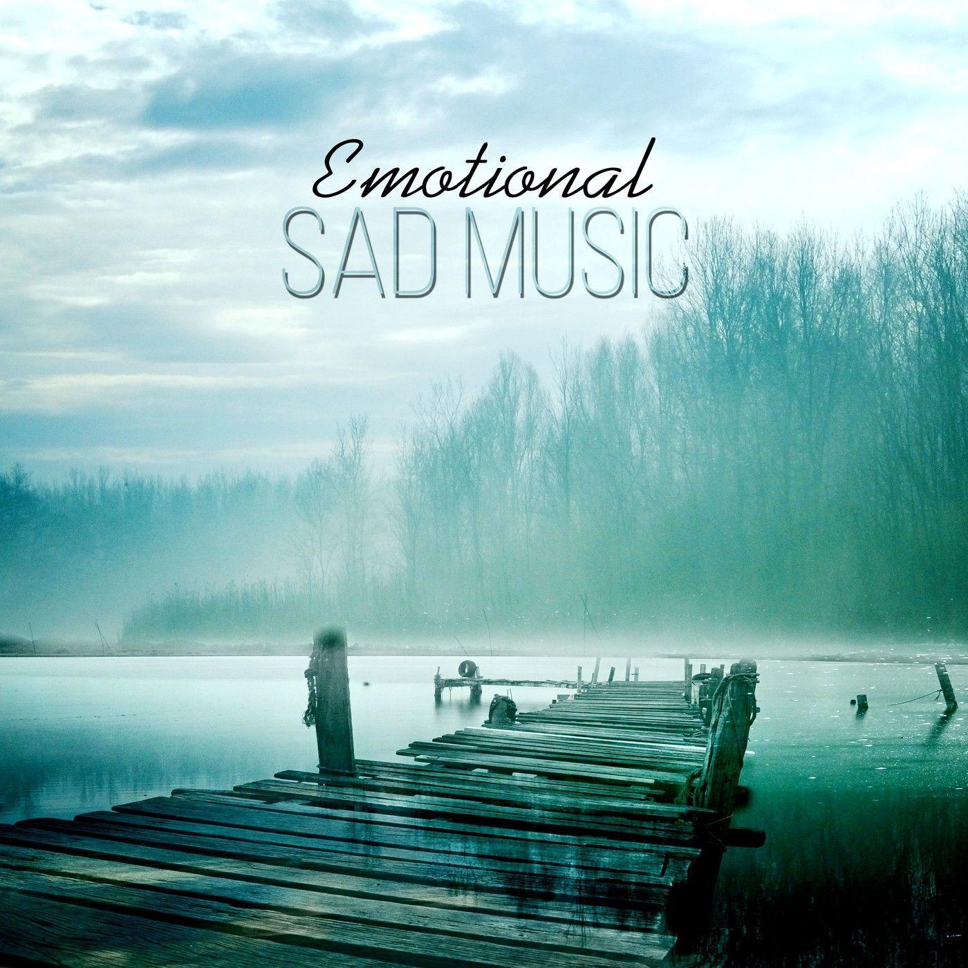 Emotional Sad Music