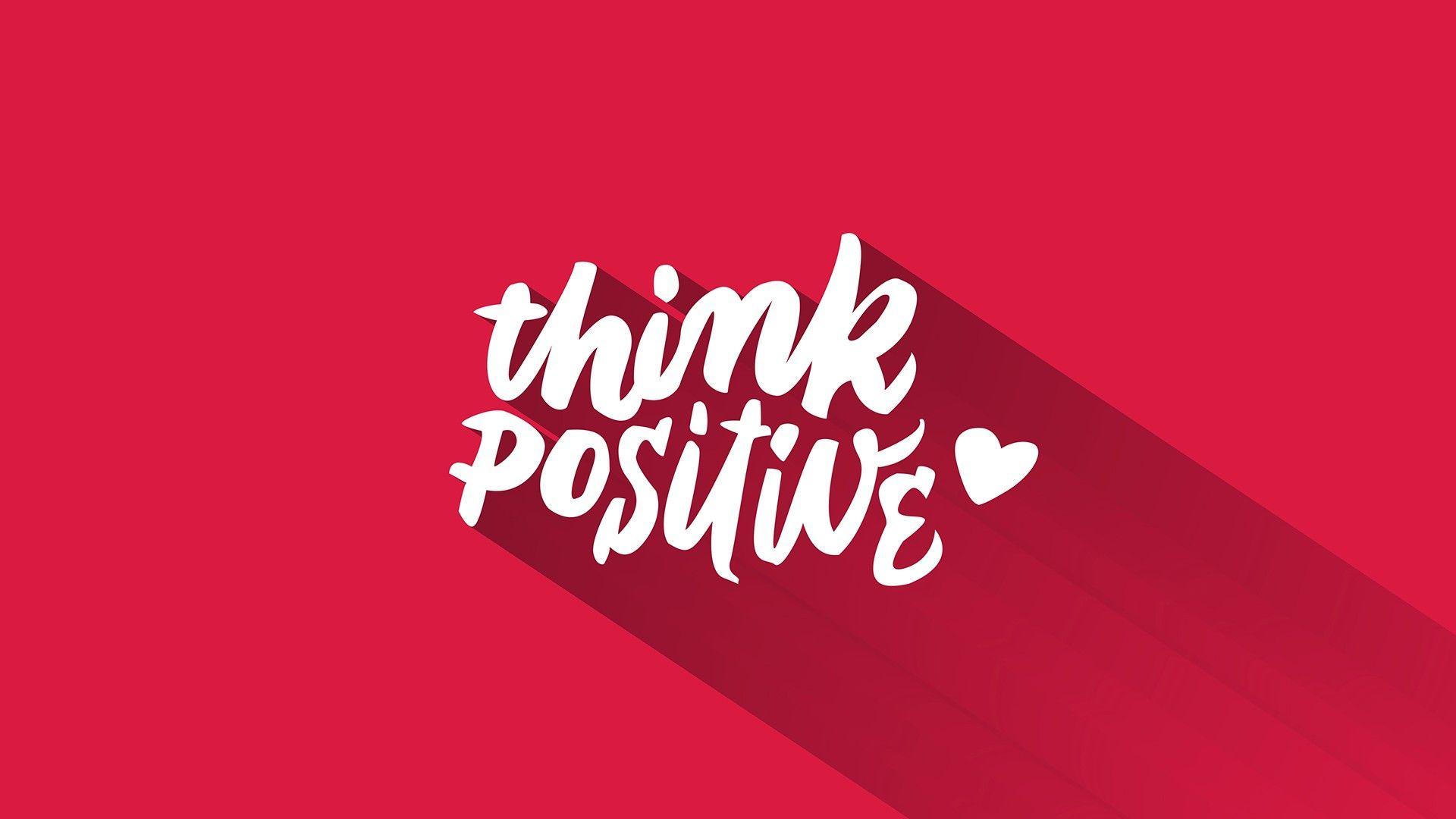 Wallpaper Think Positive, HD, Saying, Typography, Lifestyle