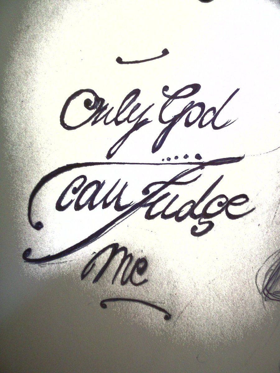 Only God Can Judge Me Wallpaper