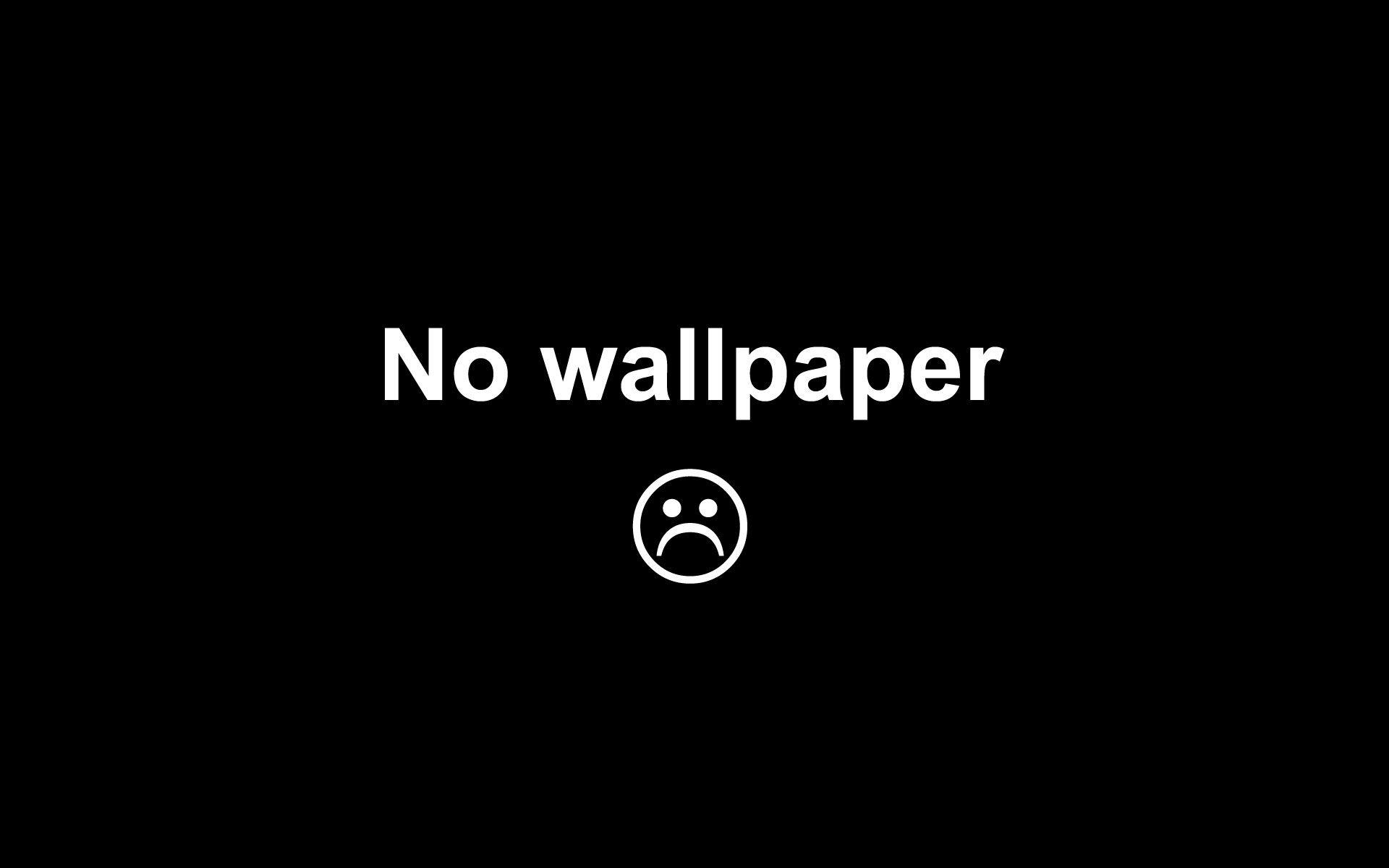 No wallpaper, error, wallpaper, missing