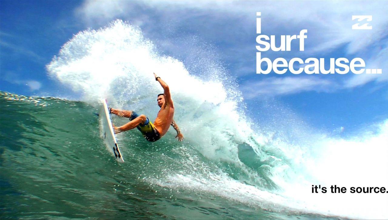 Billabong I Surf Because Marketing Campaign