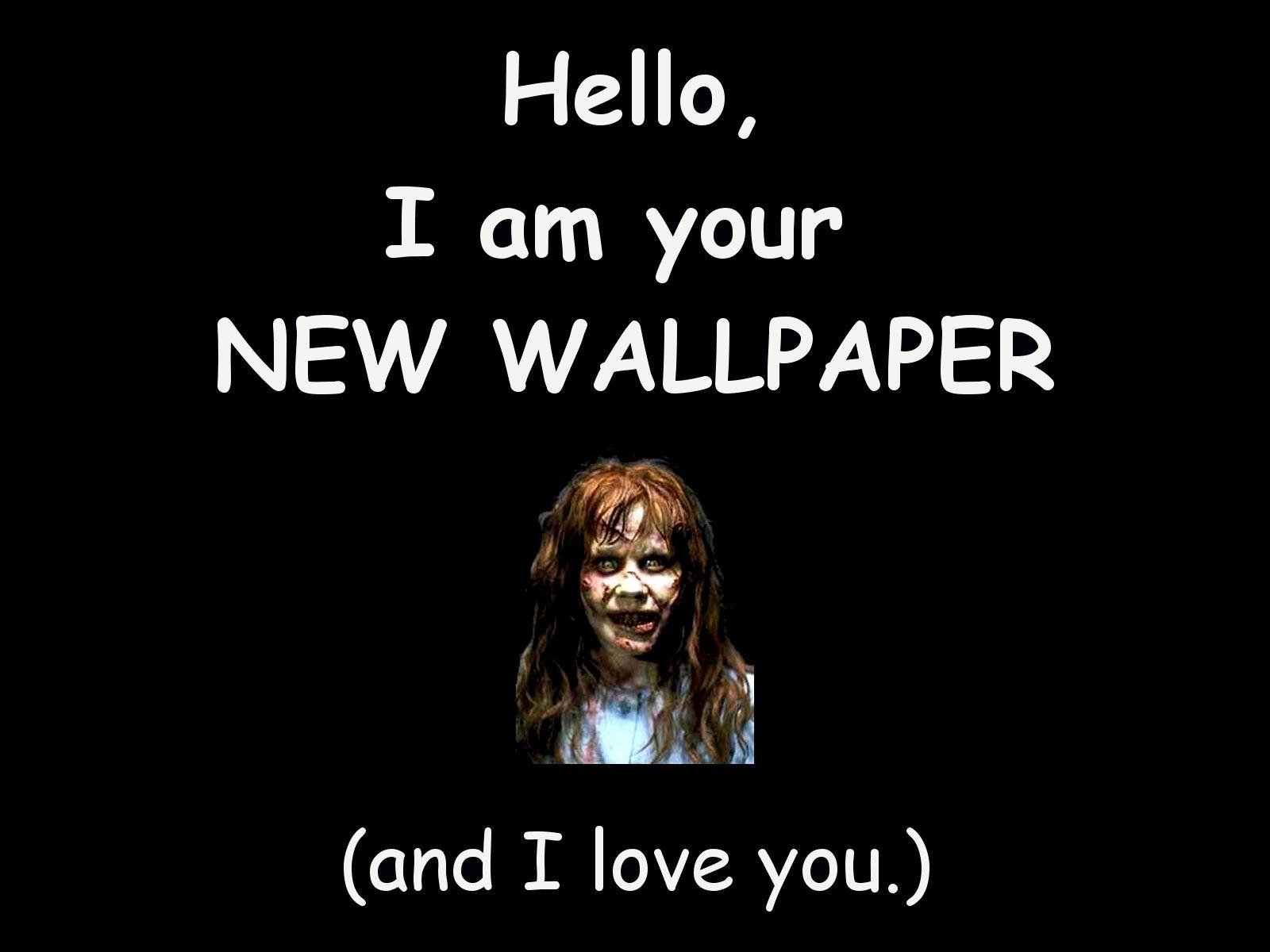 Your New Wallpaper Funny Wallpaper