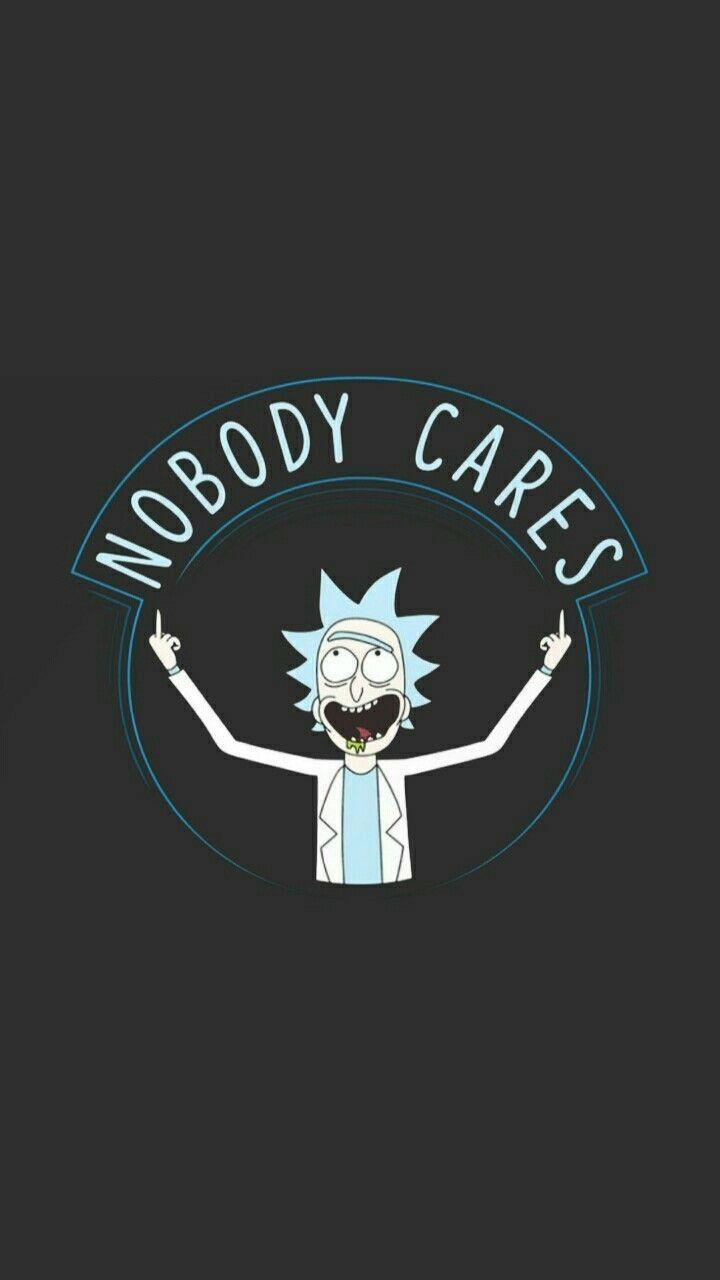 Nobody Cares Rick E Morty. IPhone Hintergrundbilder