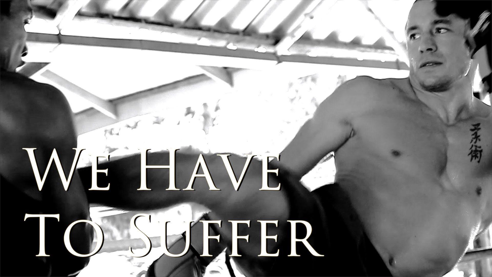 GSP We Have To Suffer. UFC Welterweight Champion Georges St