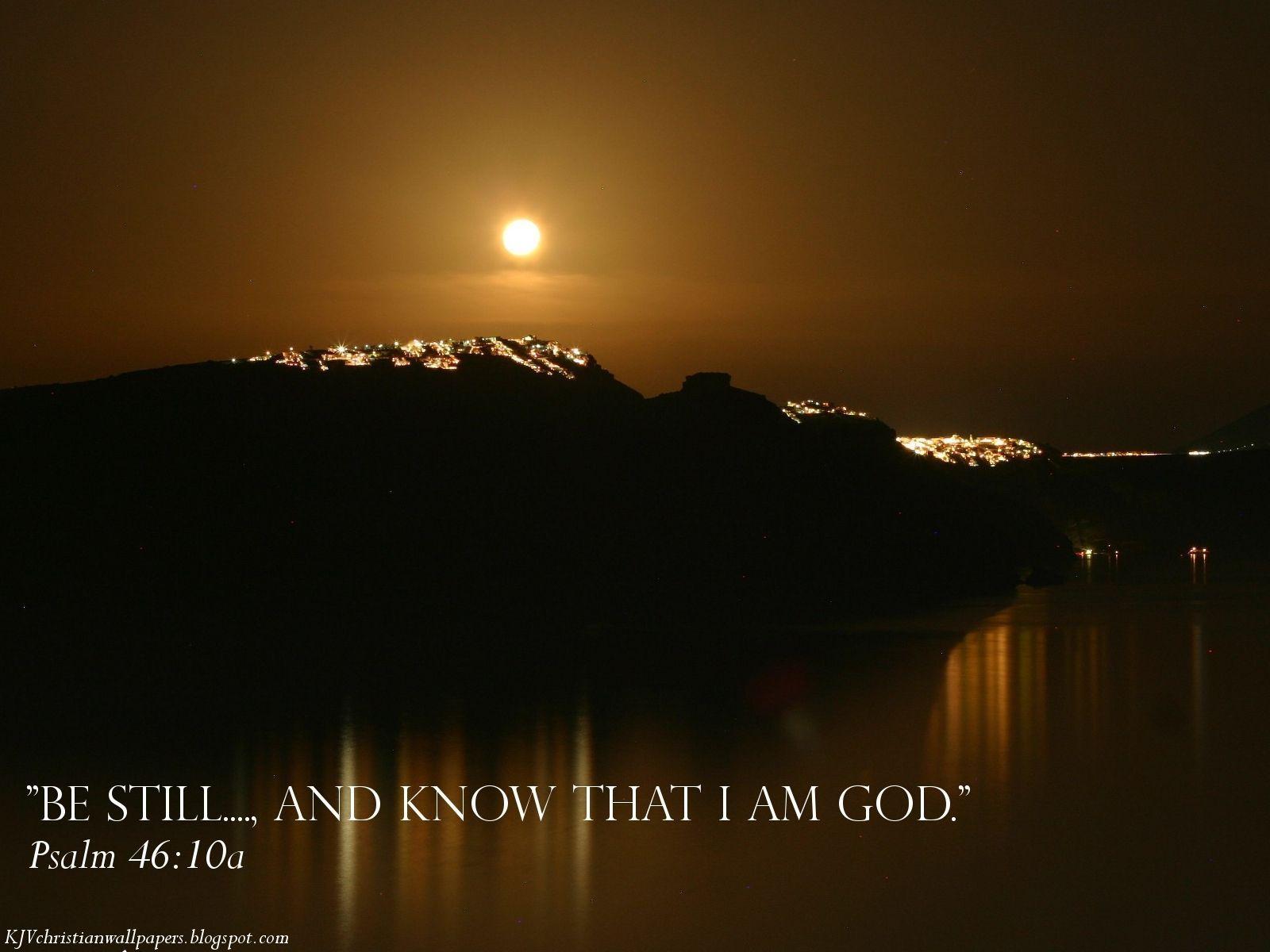 Psalms Wallpaper. Psalm 46:10a Wallpaper Background. quotes that