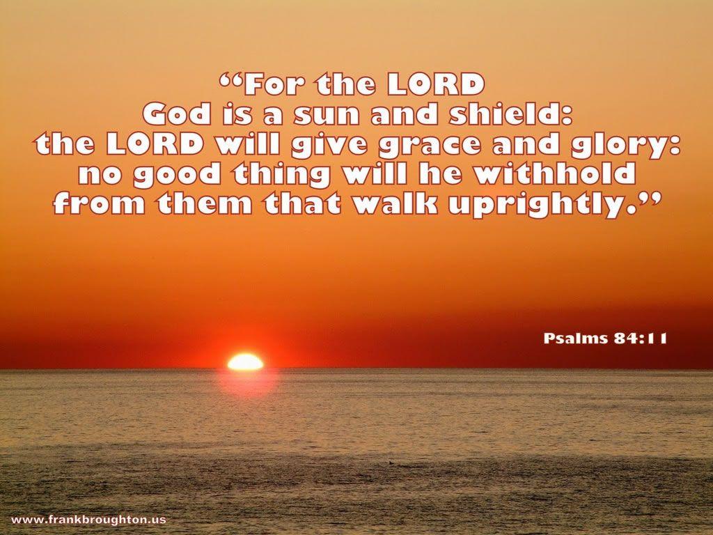 Desktop Background Psalms 84. Psalms 84:11 Wallpaper Background