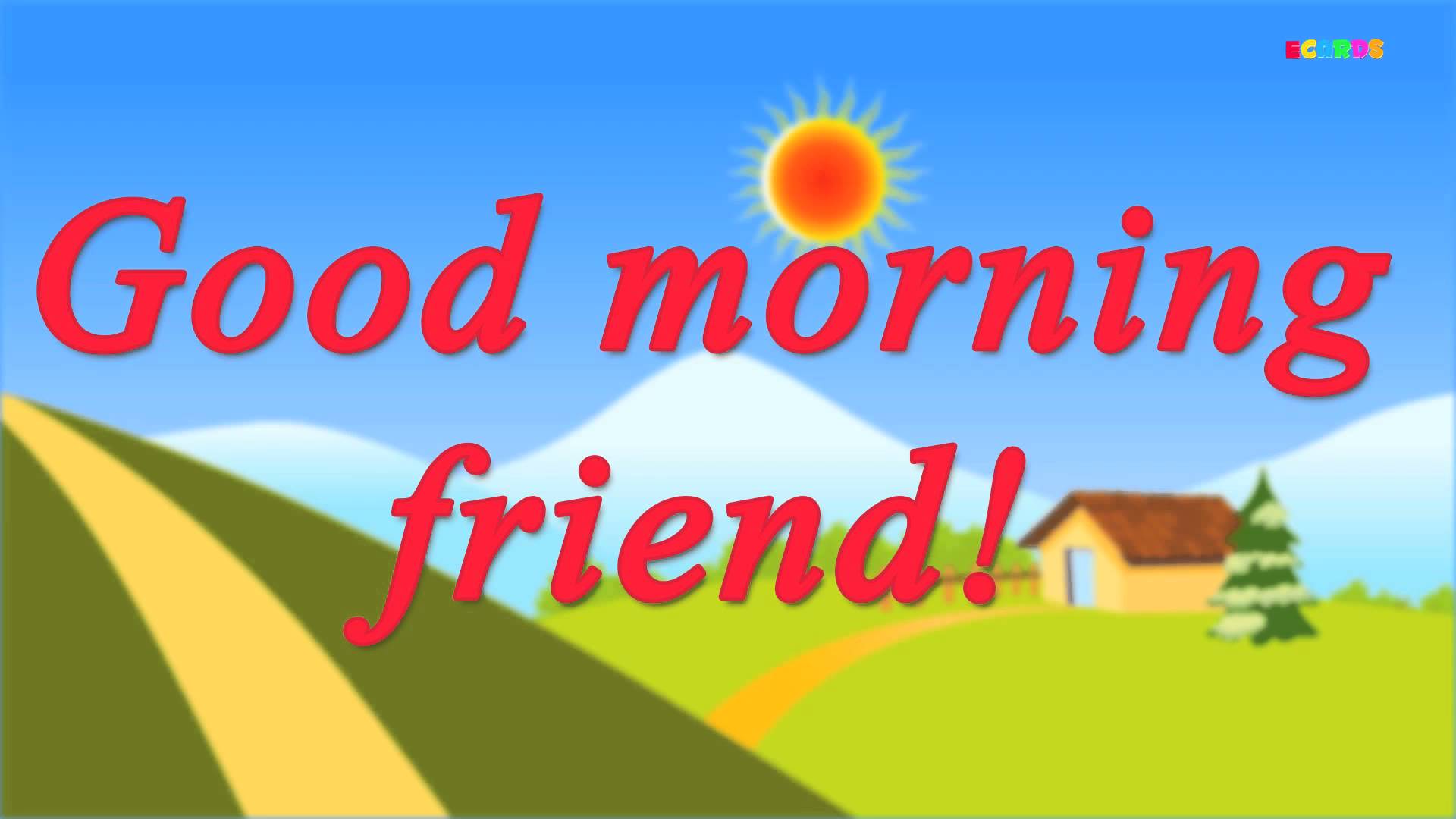 Включи good morning. Good morning my friend. Good Монинг френд. Good morning для детей. Good morning карточки для детей.