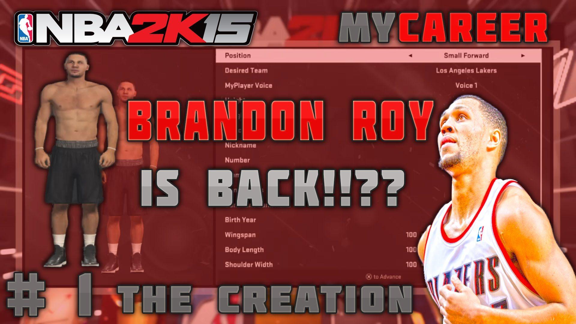 PS4 NBA 2K15 MyCAREER: Brandon Roy Is Back!!??. Creation Of Brandon