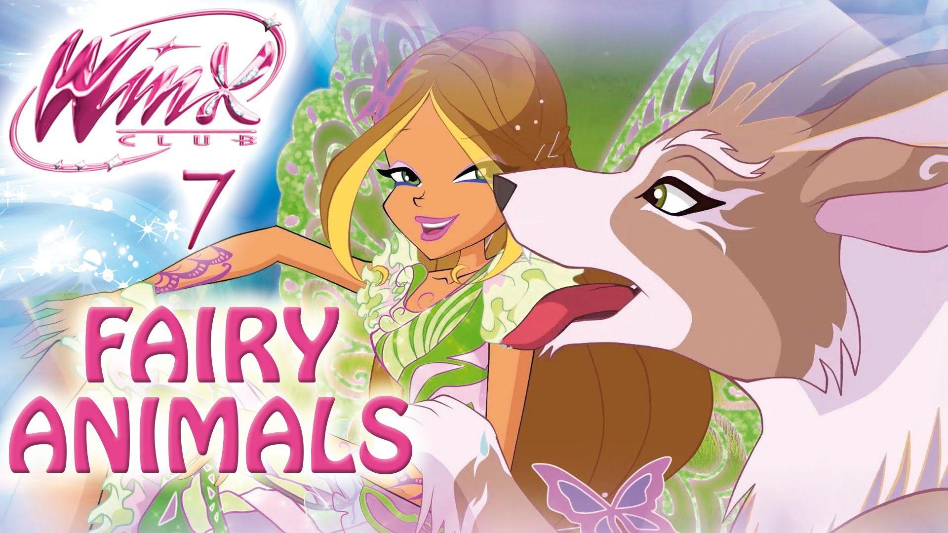Winx Club 7: Fairy Animals!