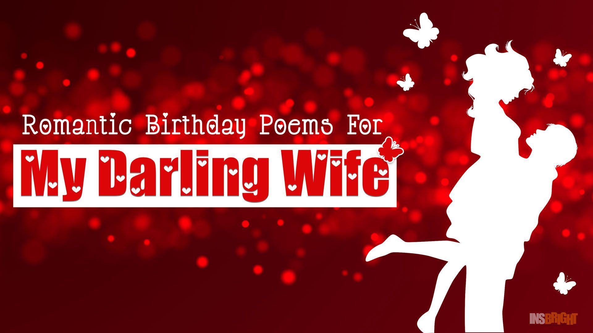 Romantic Happy Birthday Poems For Wife With Love From Husband. Short Birthday Poems For Her