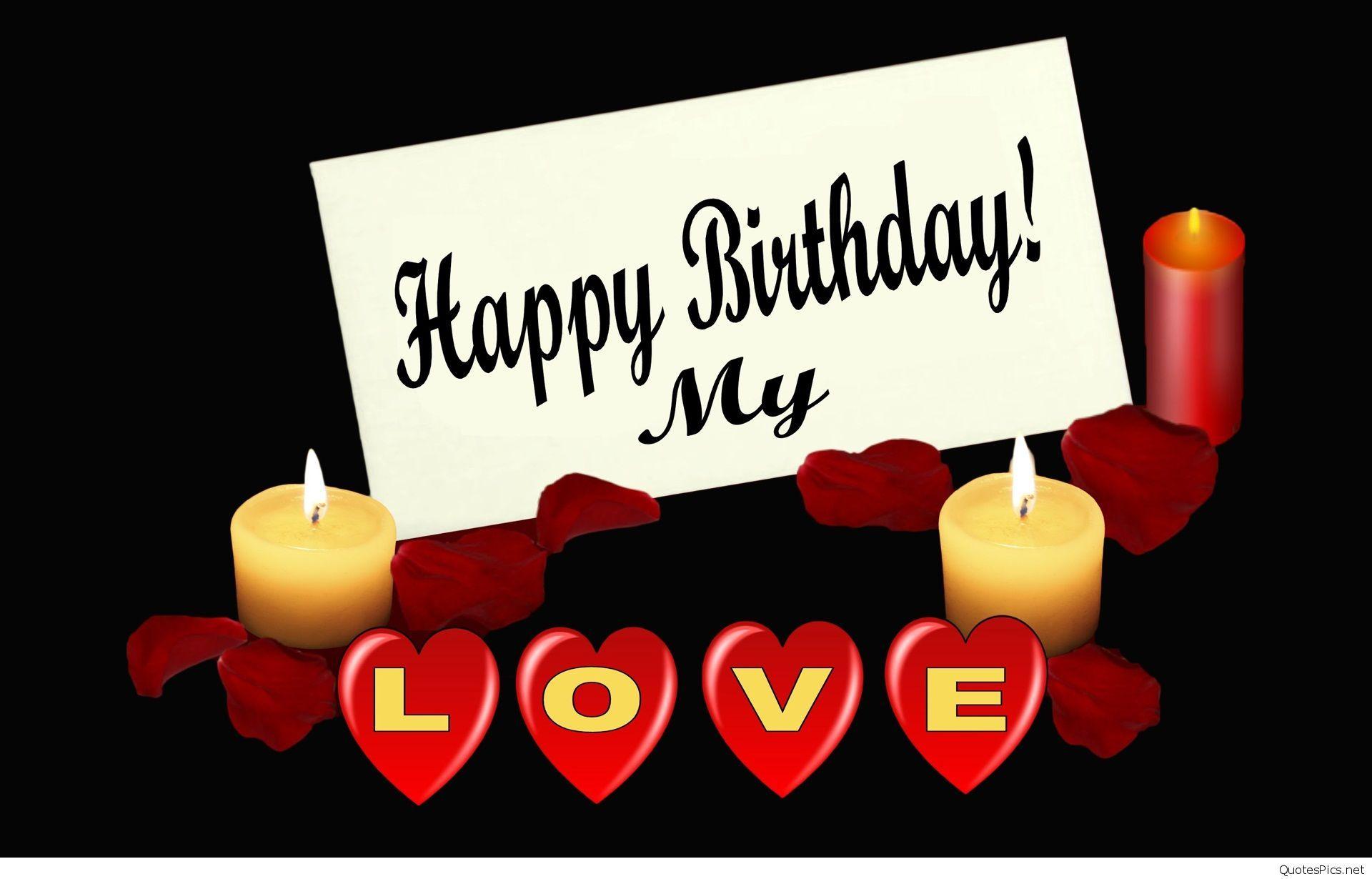 Happy birthday my love cards & photo 2016 2017