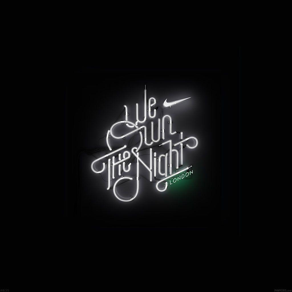 I Love Papers. wallpaper we run the night london logo nike