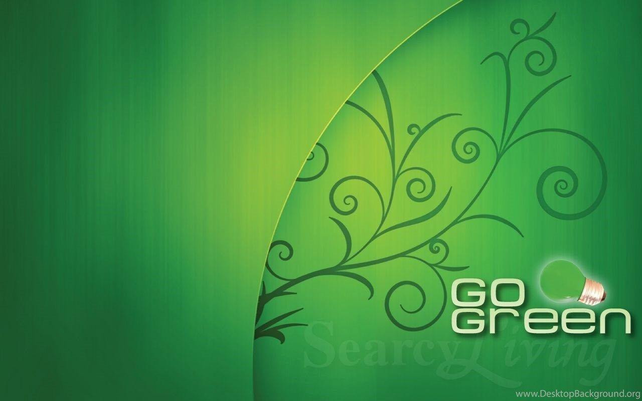 Go Green Wallpaper Wallpaper HD Base Desktop Background