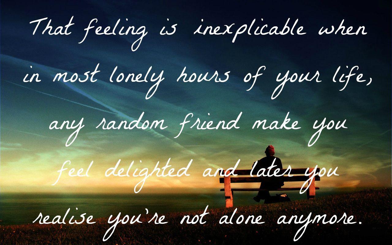 Quotes About Loneliness And Friendship Loneliness Quotes Image