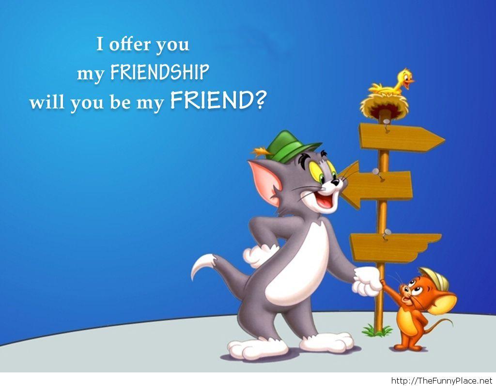 Tom and Jerry friendship quote