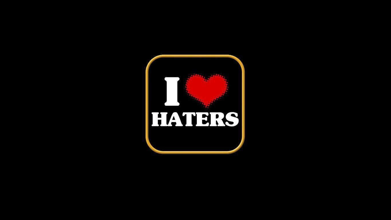 Download Haters Gonna Wallpaper 1366x768