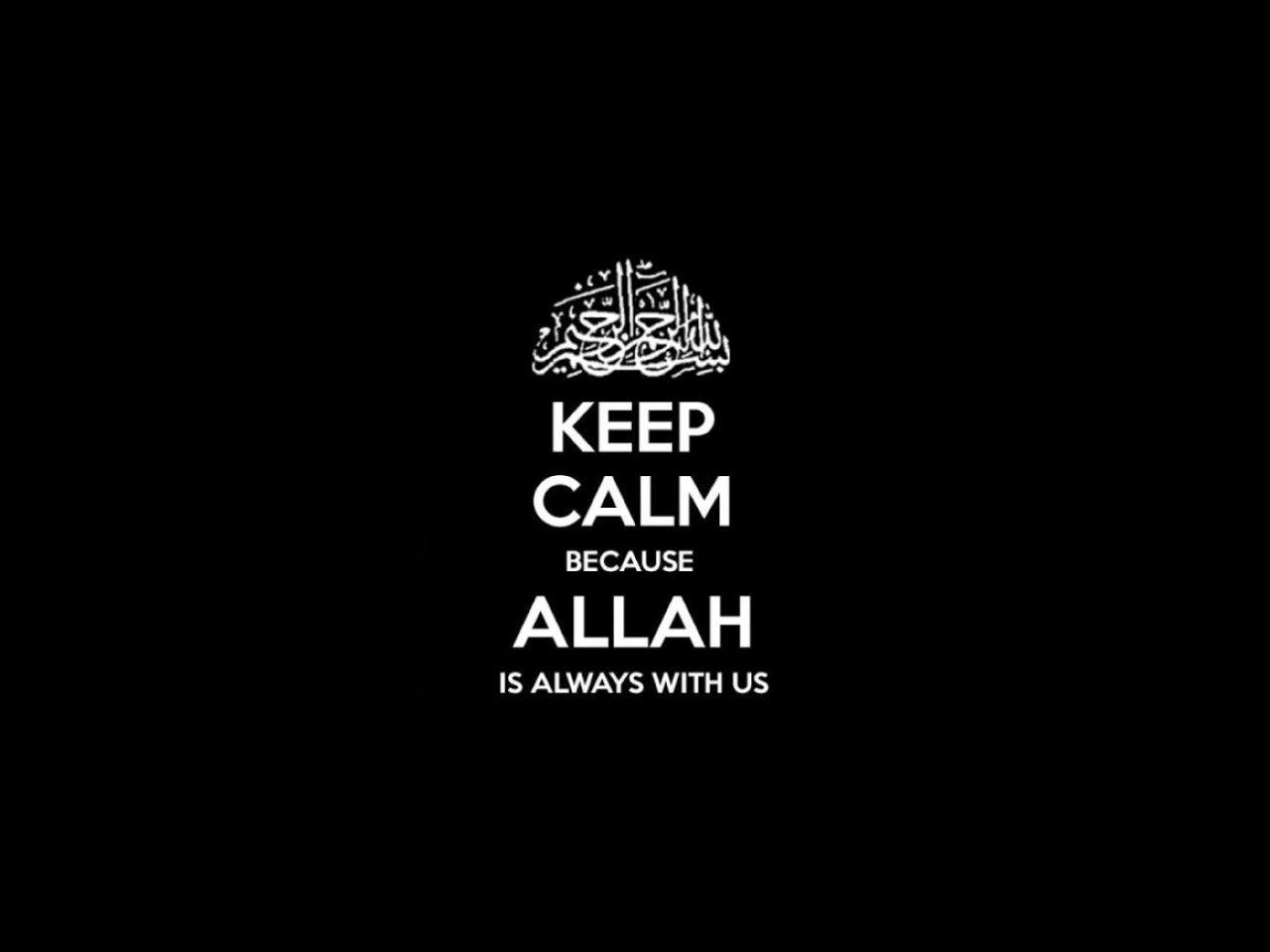 Quotes Keep Calm Allah Wallpaper: Desktop HD Wallpaper